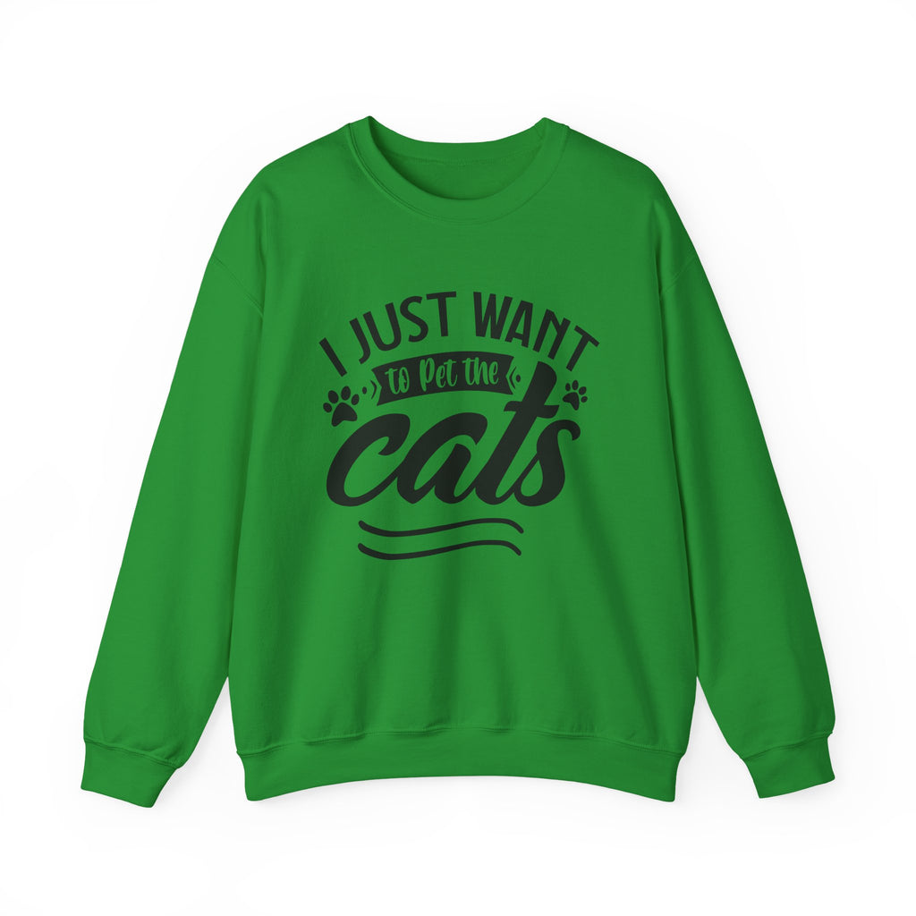 I Just Want To Pet The Cats Unisex Heavy Blend Crewneck Sweatshirt