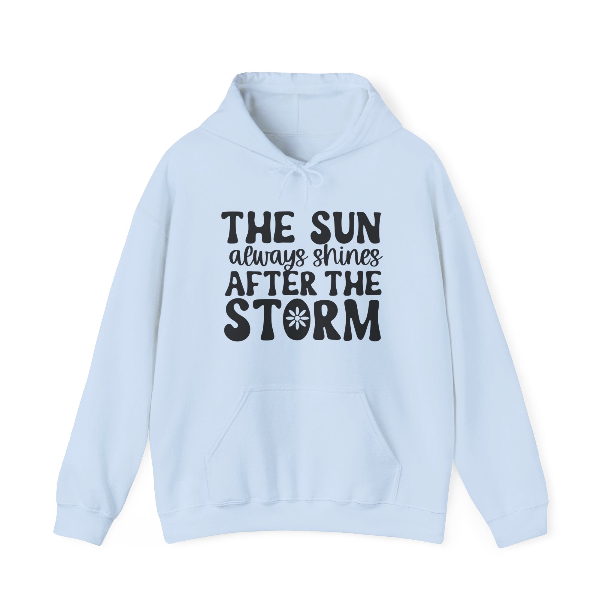 The Sun Always Shines After The Storm Unisex Heavy Blend Hooded Sweatshirt