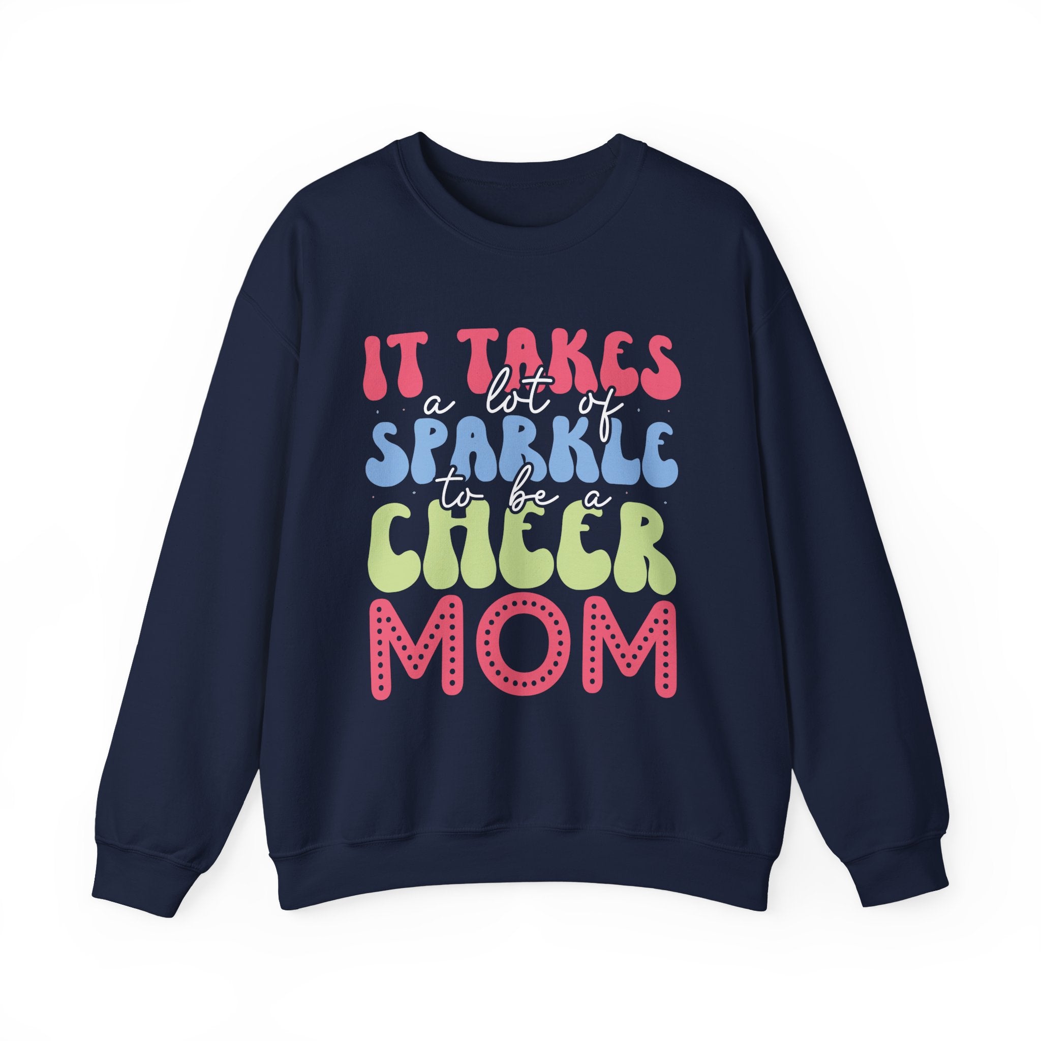 It Takes A Lot Of Sparkle To Be A Cheer Mom Unisex Heavy Blend Crewneck Sweatshirt
