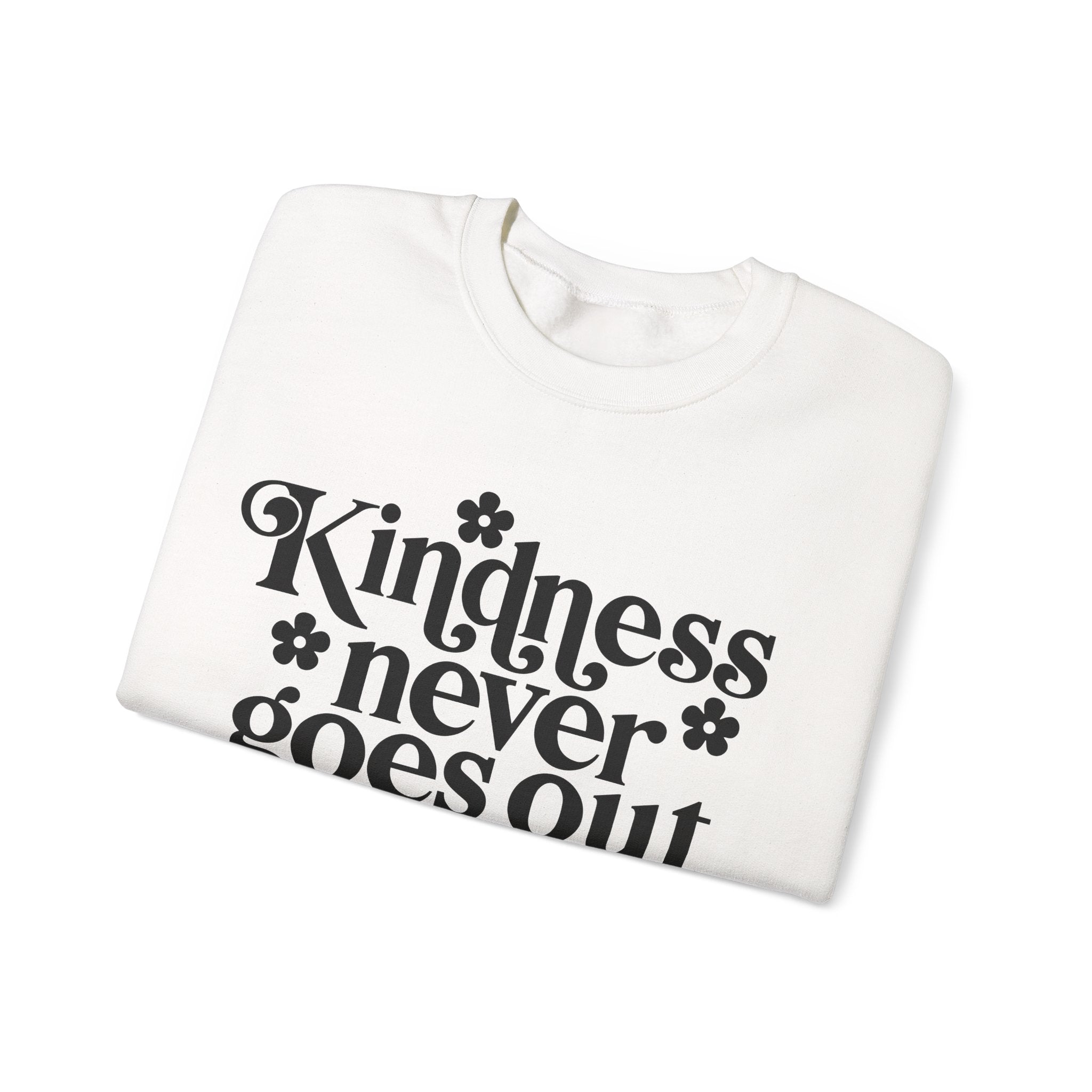 Kindness Never Goes Out Of Style Unisex Heavy Blend Crewneck Sweatshirt