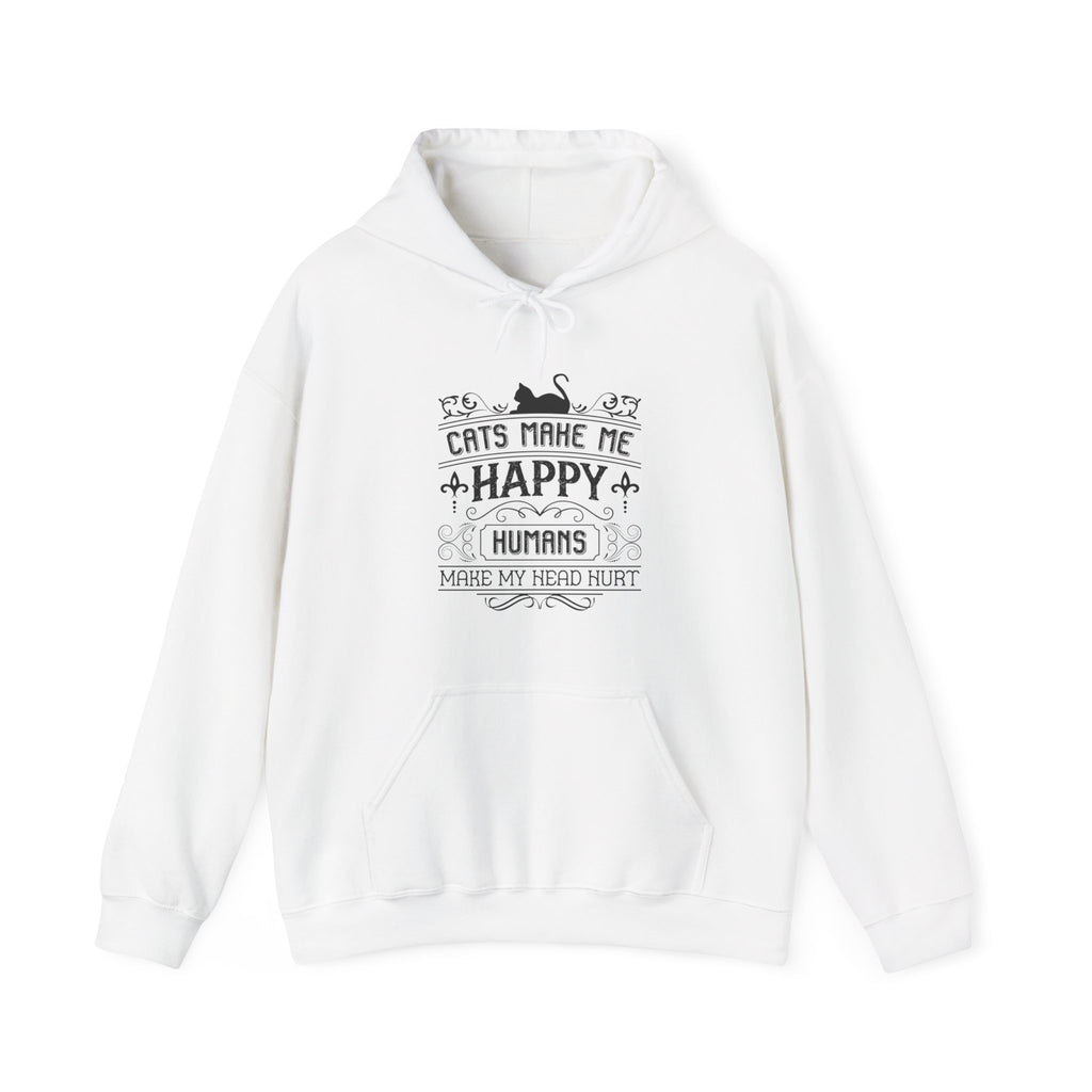 Cats Make Me Happy Humans Make My Head Hurt Unisex Heavy Blend Hooded Sweatshirt