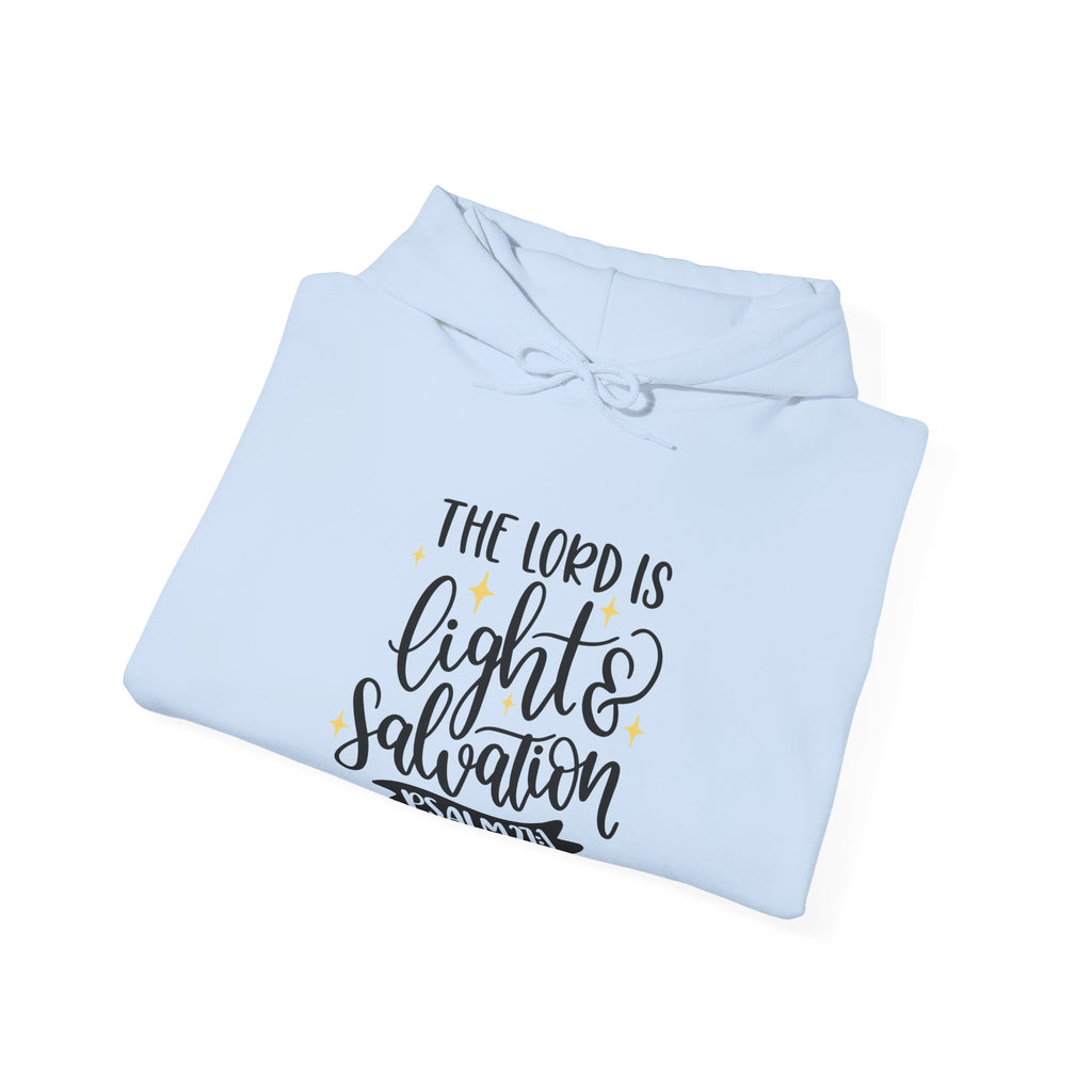 The Lord Is Light And Salvation Psalm 27 1 Unisex Heavy Blend Hooded Sweatshirt
