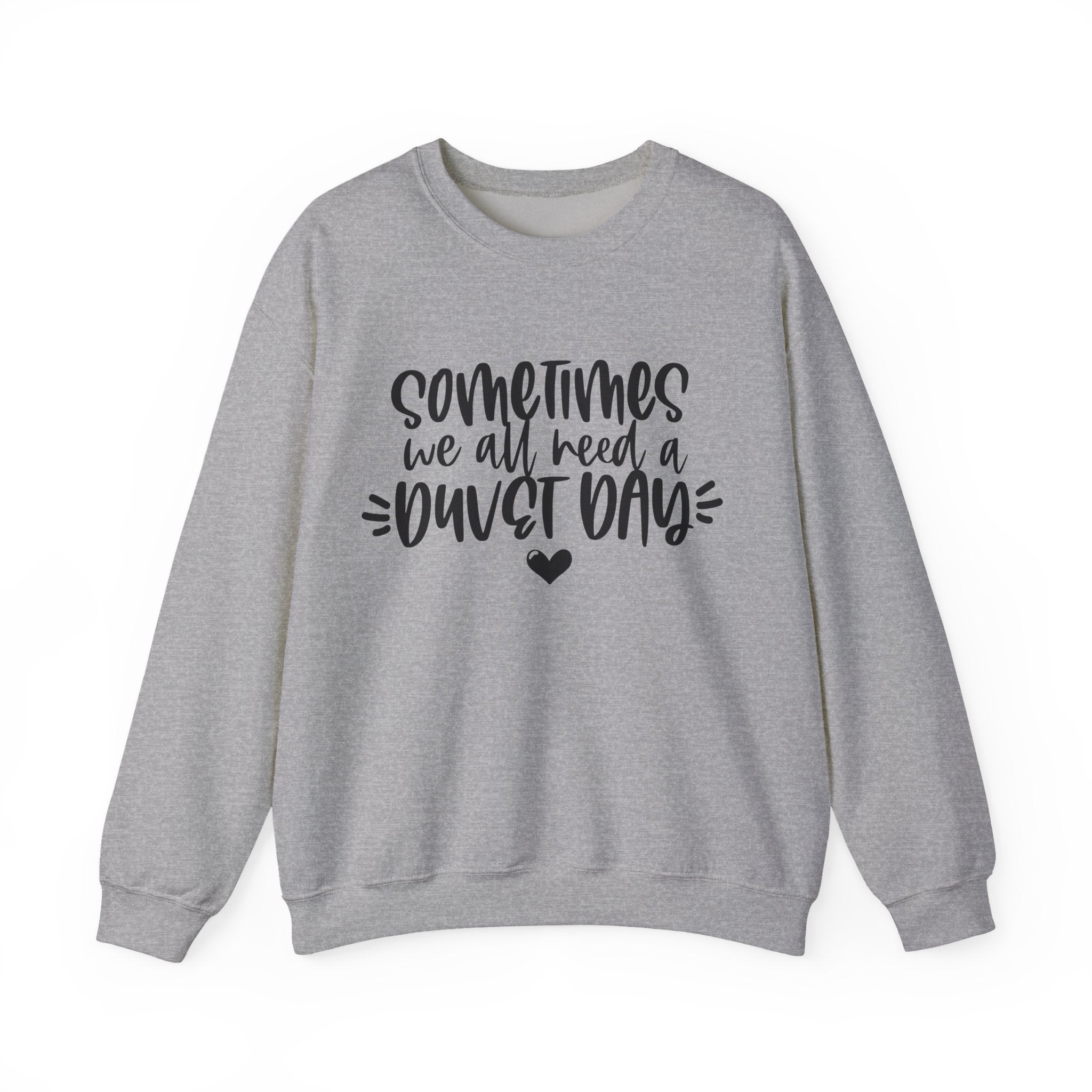 Sometimes We All Need A Duvet Day Unisex Heavy Blend Crewneck Sweatshirt