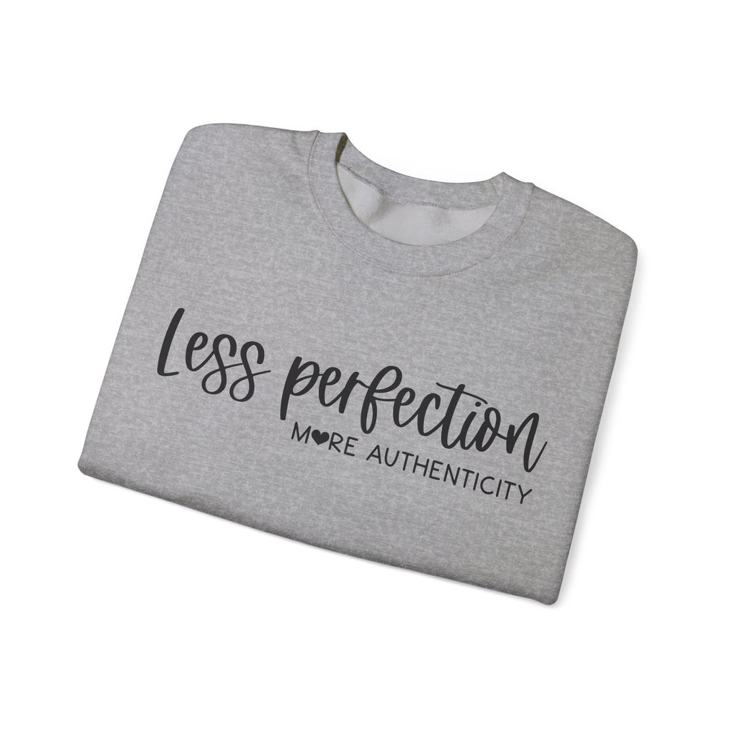 Less Perfection More Authenticity Unisex Heavy Blend Crewneck Sweatshirt
