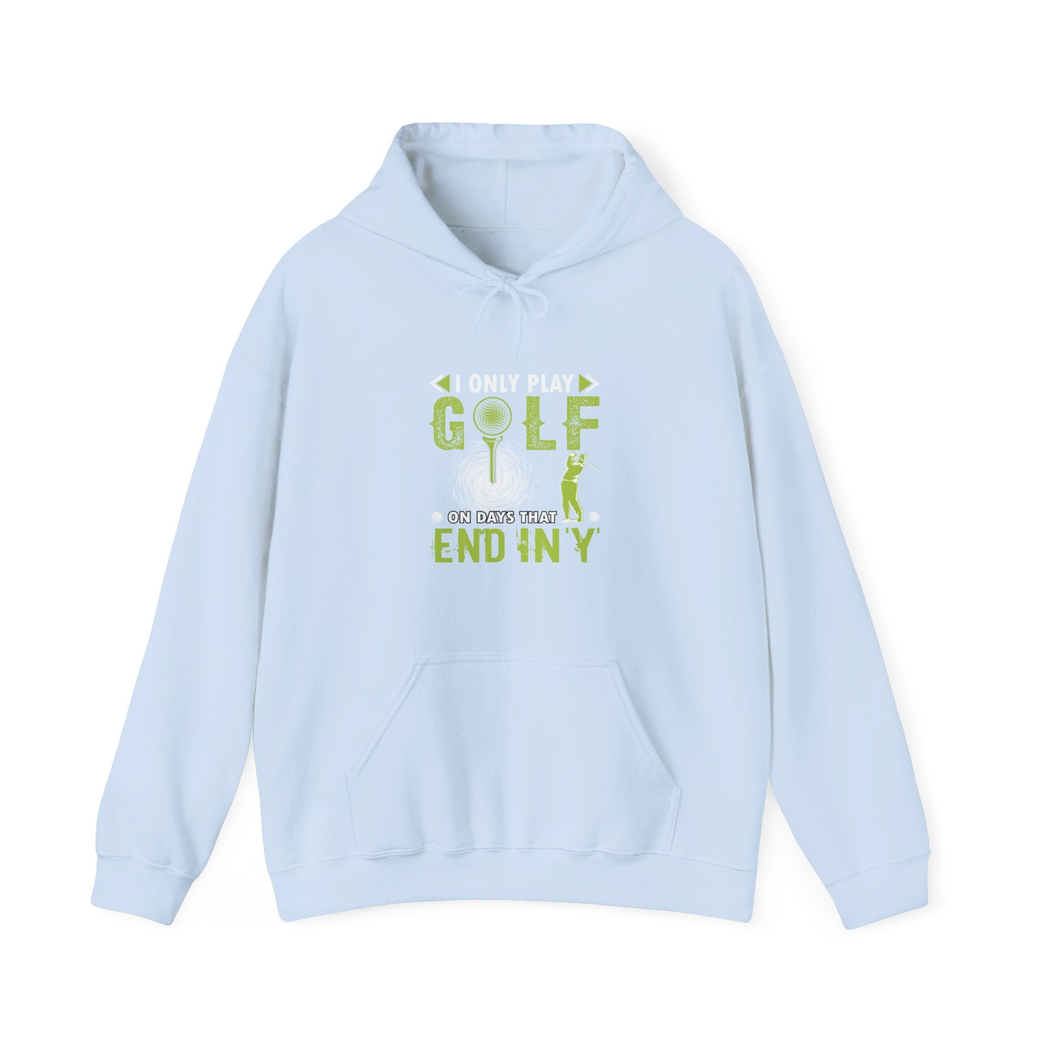 I Only Play Golf On Days That End In Y Unisex Heavy Blend Hooded Sweatshirt