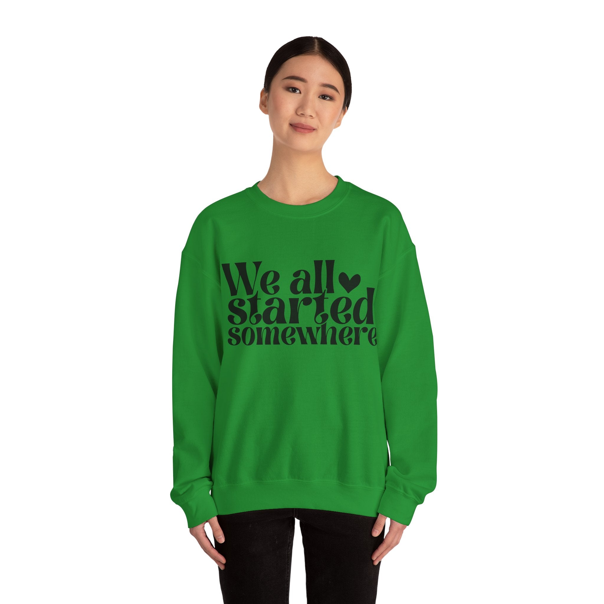 We All Started Somewhere Unisex Heavy Blend Crewneck Sweatshirt for Ultimate Comfort