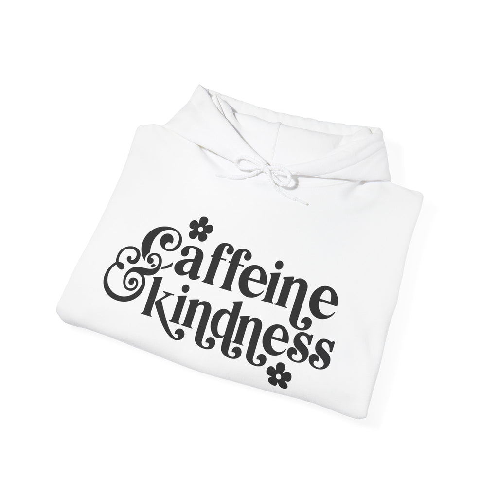 Caffeine And Kindness Unisex Heavy Blend Hooded Sweatshirt For Ultimate Comfort