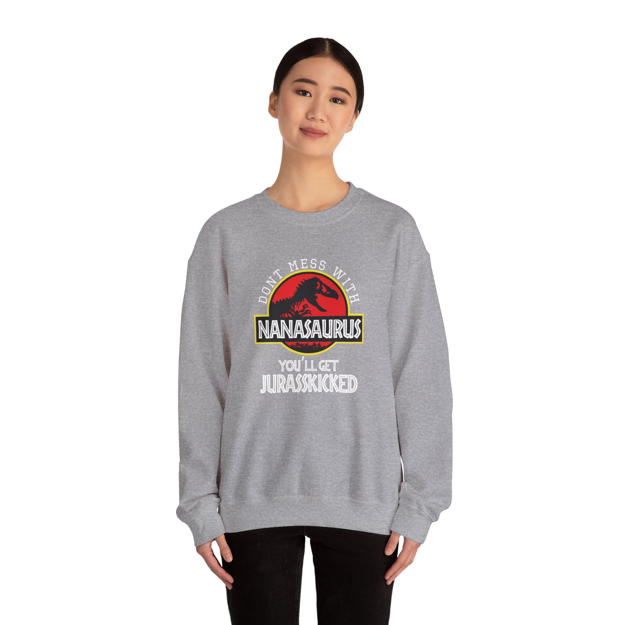 Dont Mess With Nana Youll Get Jurasskicked Unisex Heavy Blend Crewneck Sweatshirt