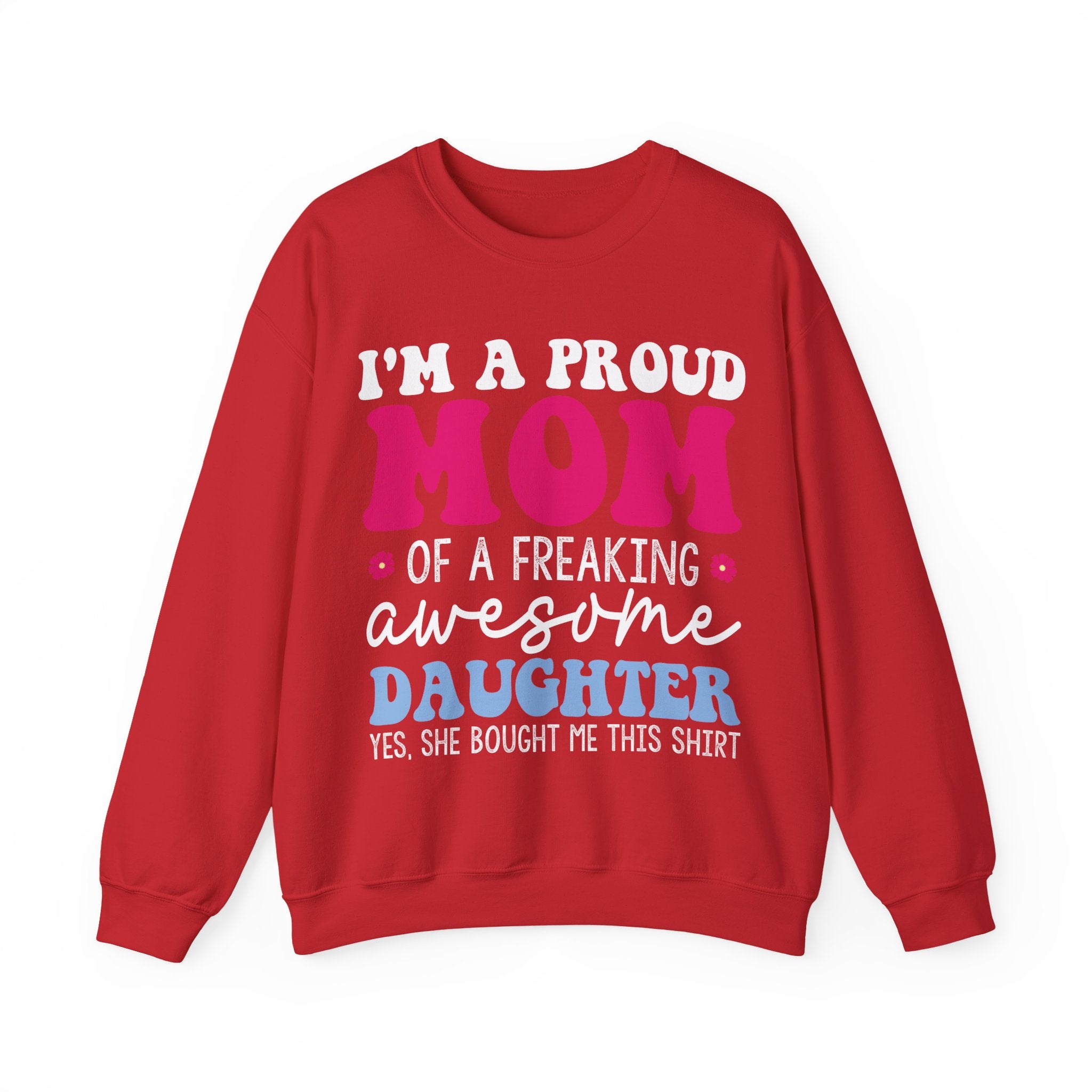 Proud Mom of an Awesome Daughter Unisex Heavy Blend Crewneck Sweatshirt