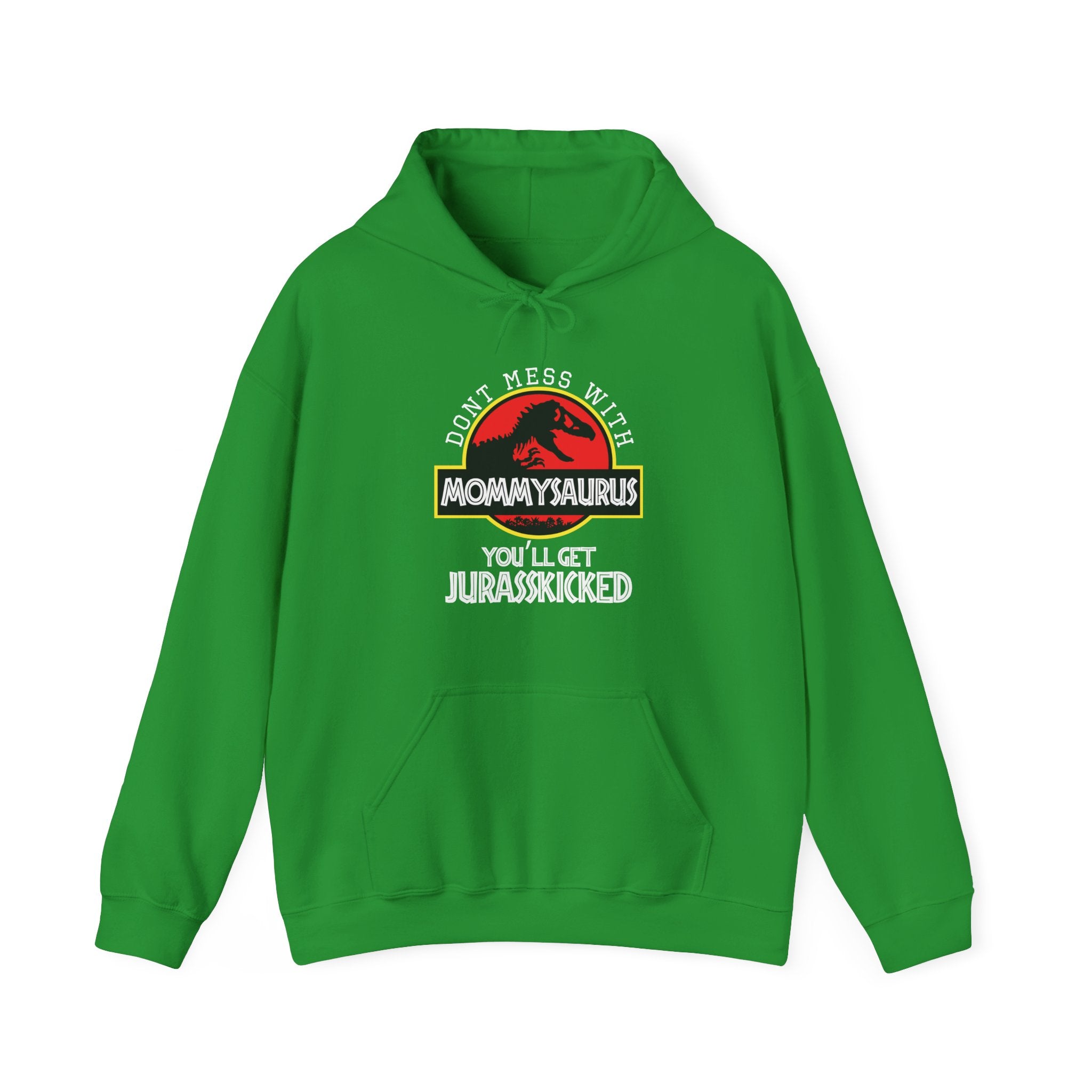 Dont Mess With Mommy Youll Get Jurasskicked Unisex Heavy Blend Hooded Sweatshirt
