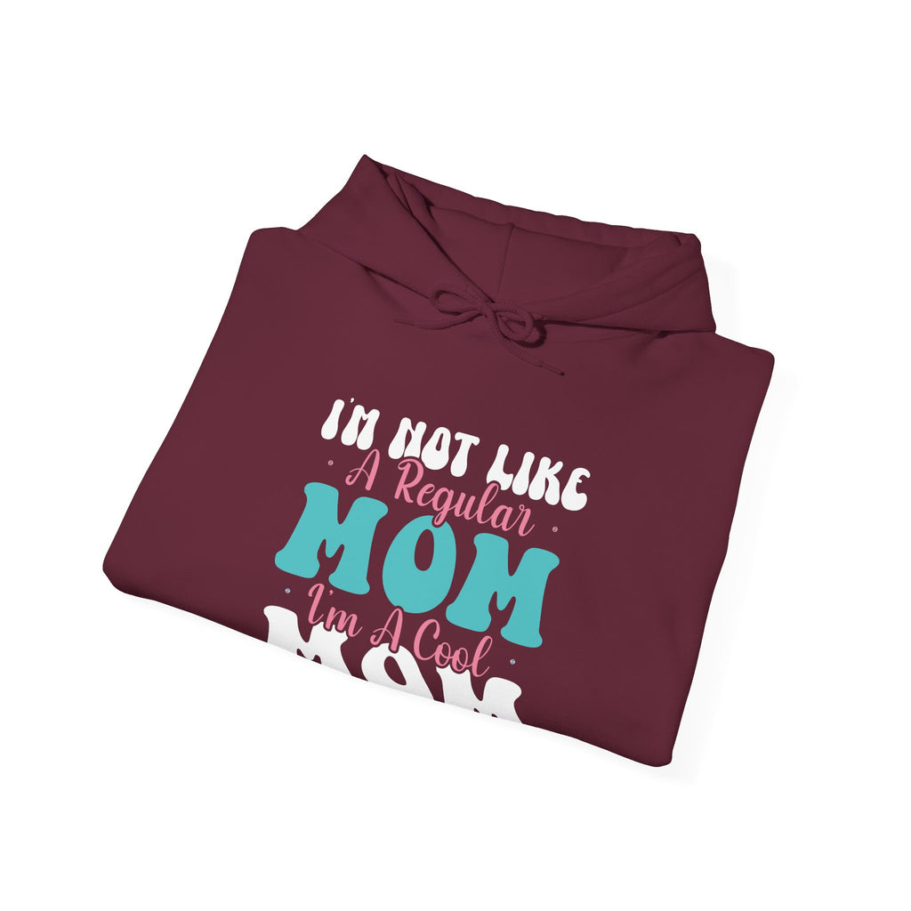 Im Not Like A Regular Mom Im A Cool Mom Unisex Heavy Blend Hooded Sweatshirt