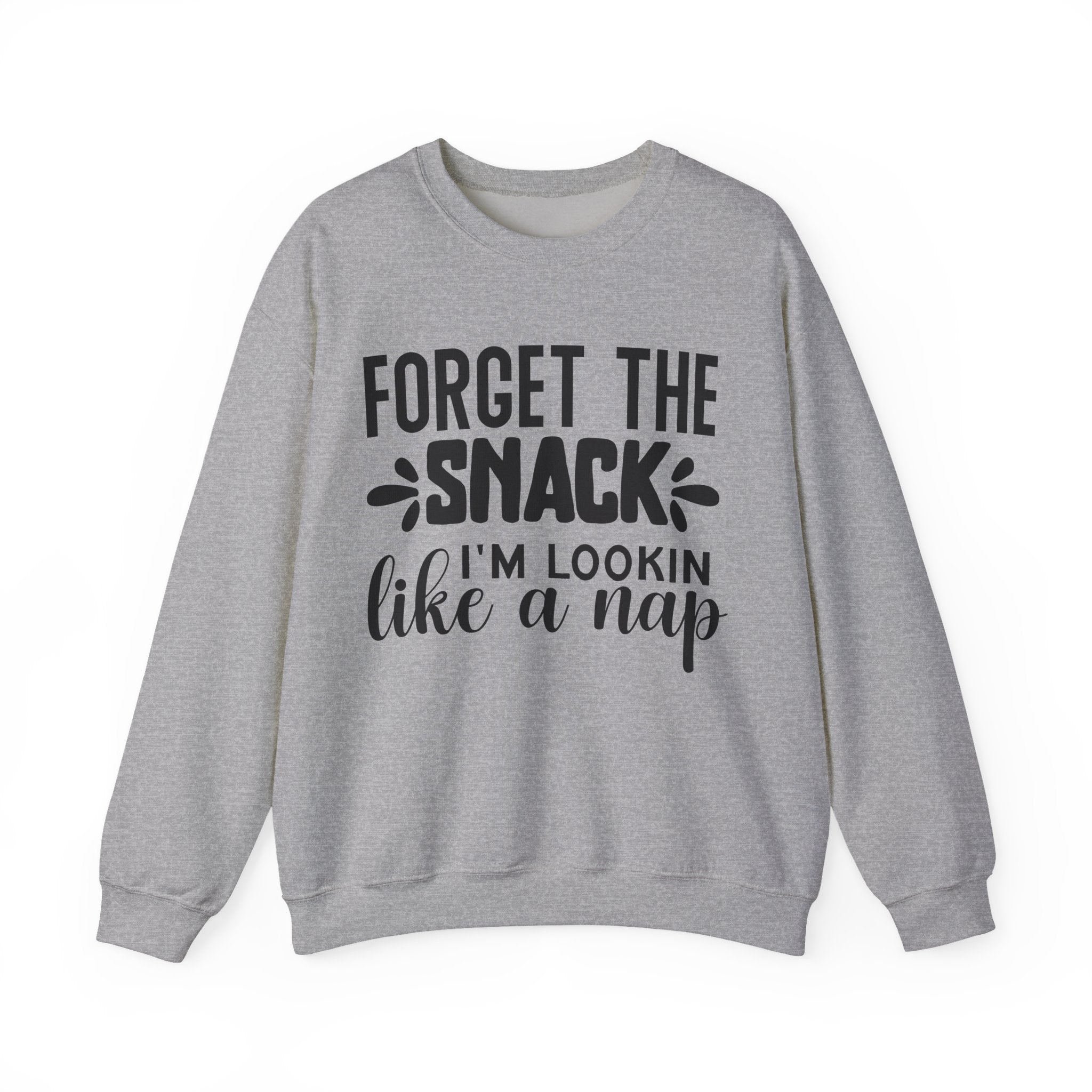 Forget The Snack Im Lookin Like A Nap Unisex Heavy Blend Crewneck Sweatshirt