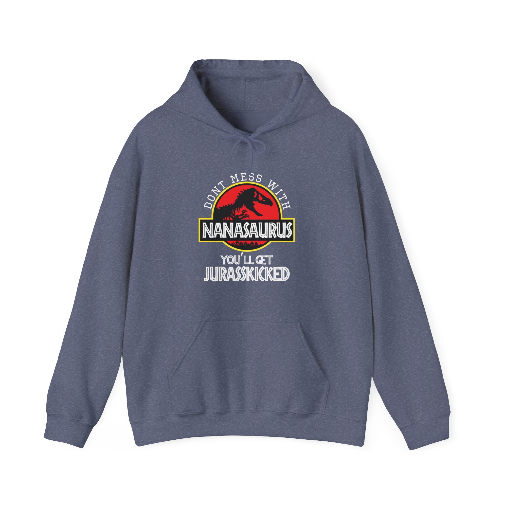 Dont Mess With Nana Youll Get Jurasskicked Unisex Heavy Blend Hooded Sweatshirt