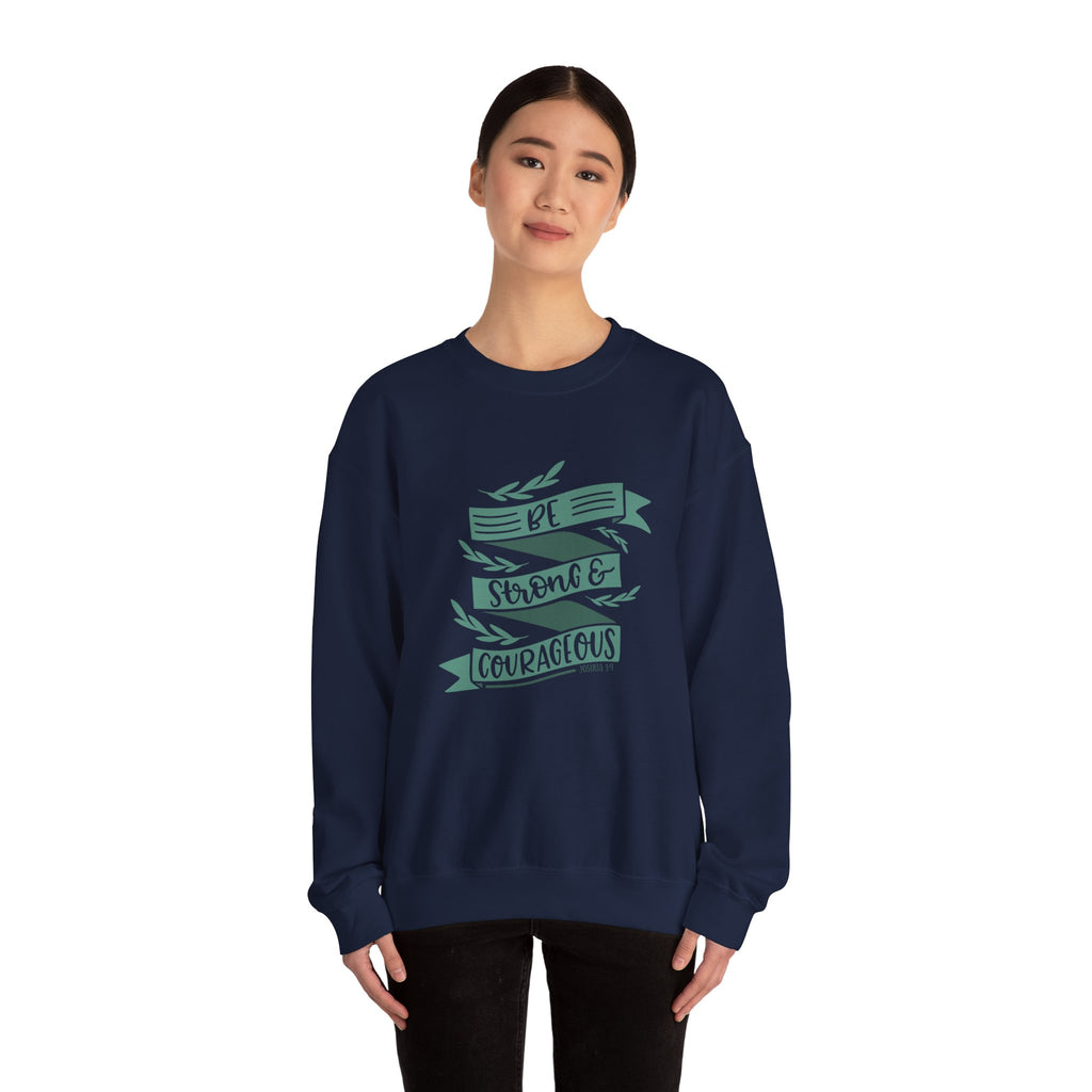 Be Strong and Courageous Joshua 1 9 Unisex Heavy Blend Crewneck Sweatshirt