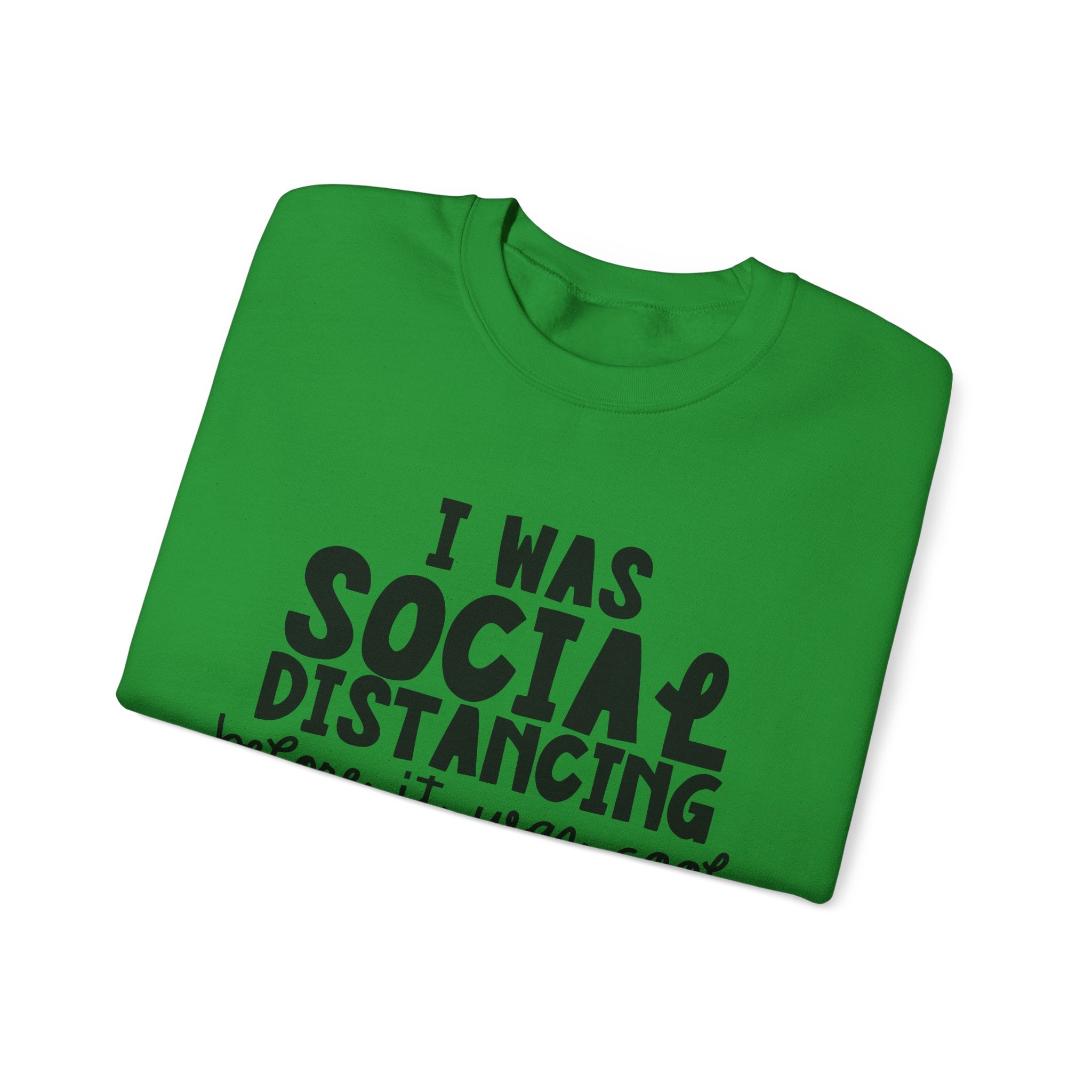 I Was Social Distancing Before It Was Cool Unisex Heavy Blend Crewneck Sweatshirt