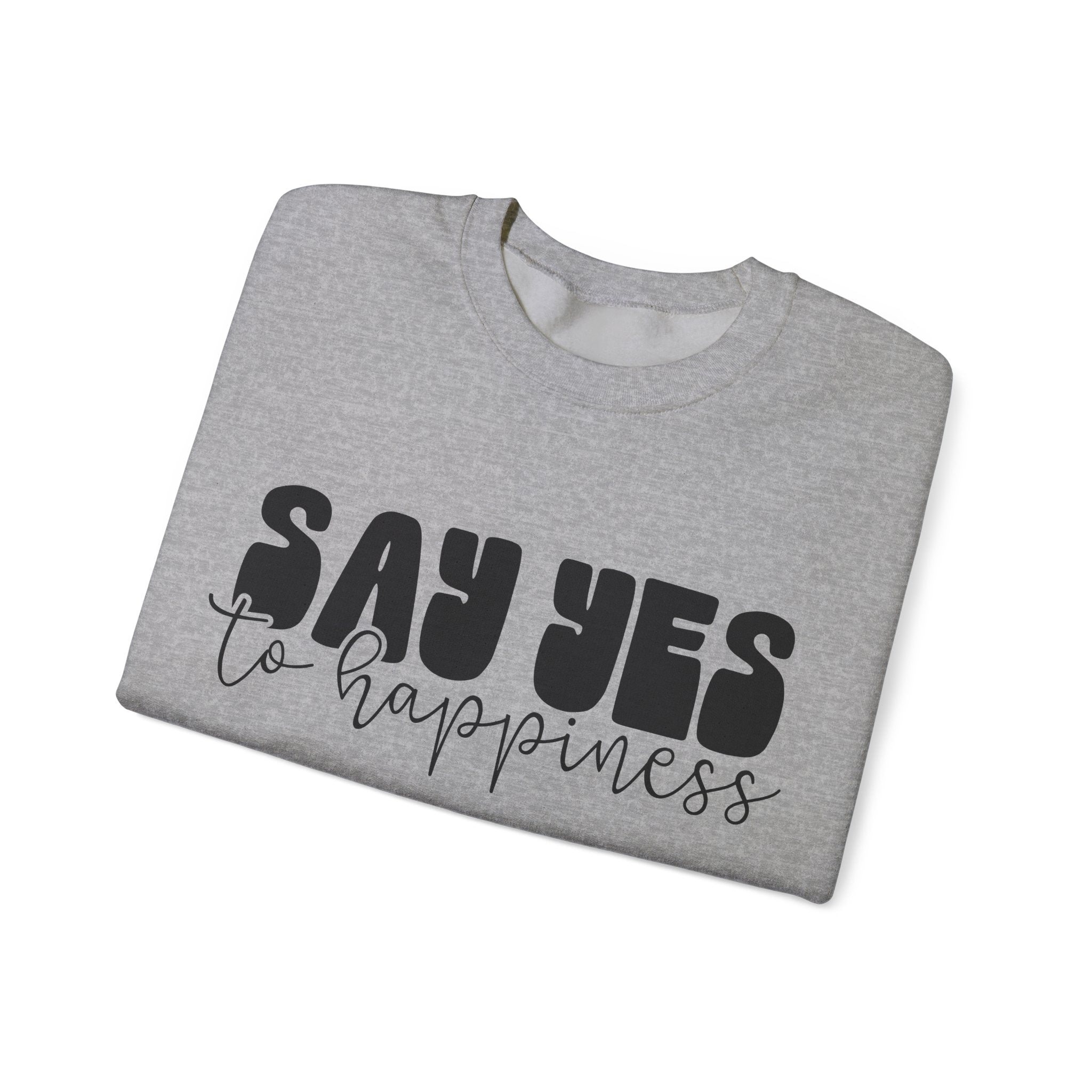 Say Yes To Happiness Unisex Heavy Blend Crewneck Sweatshirt