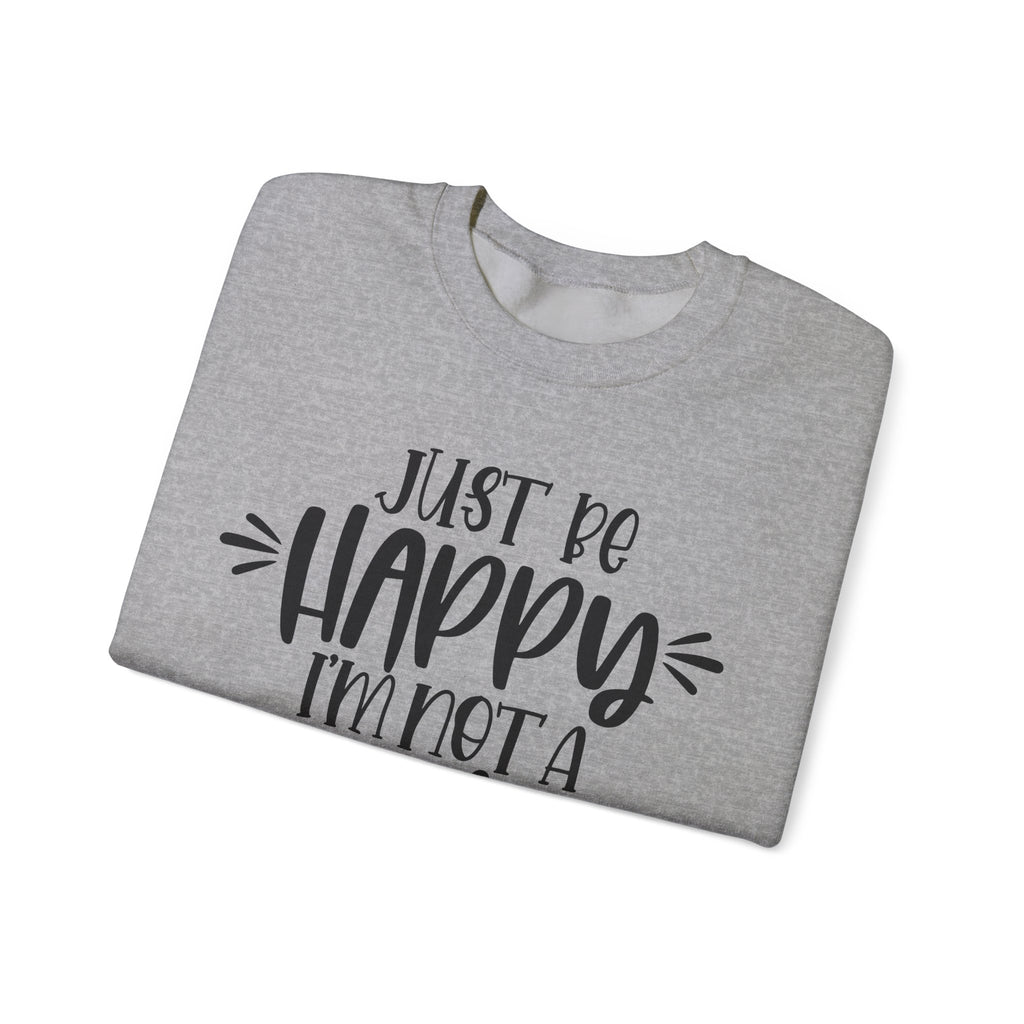 Just Be Happy I Am Not A Twin Unisex Heavy Blend Crewneck Sweatshirt