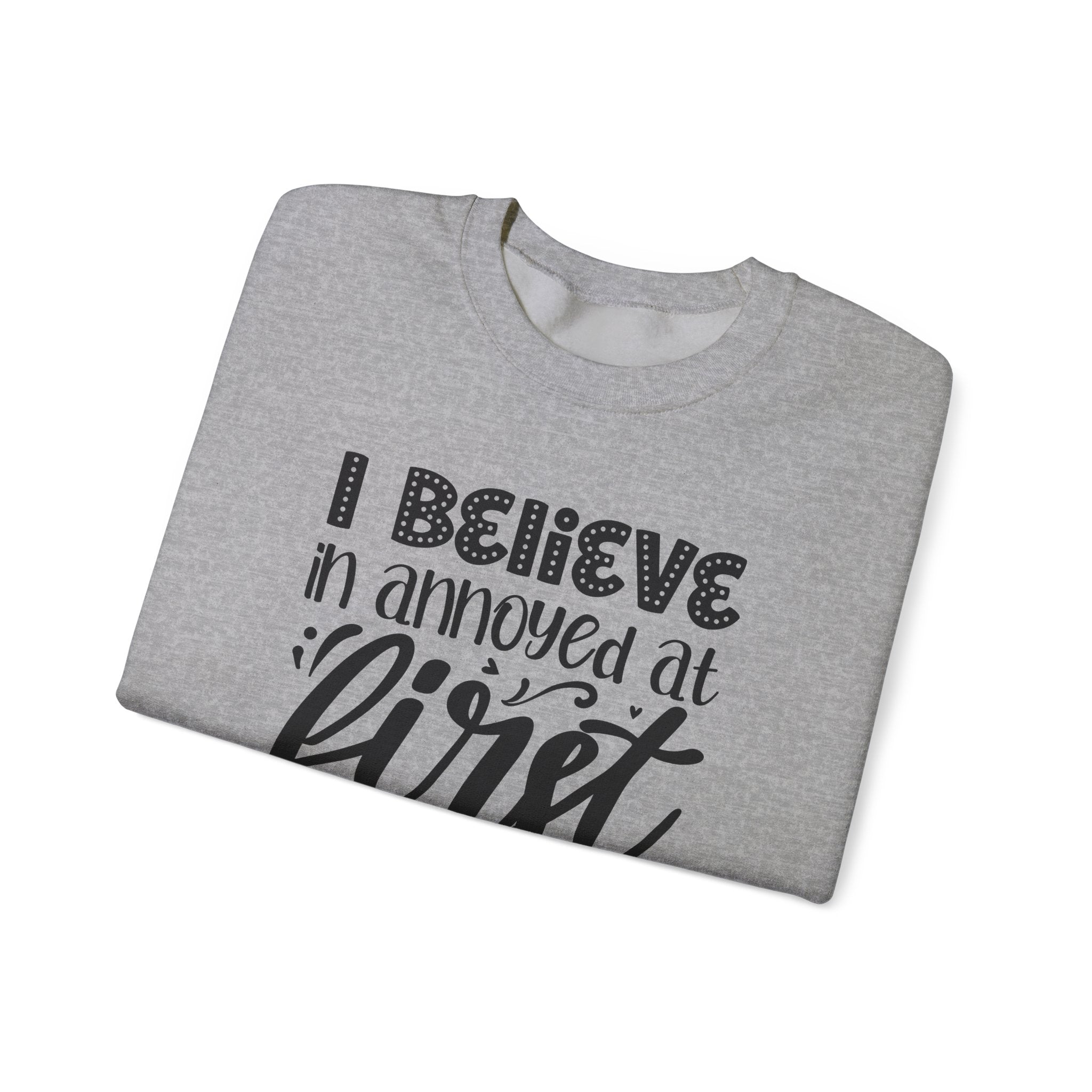 I Believe In Annoyed At First Sight Unisex Heavy Blend Crewneck Sweatshirt