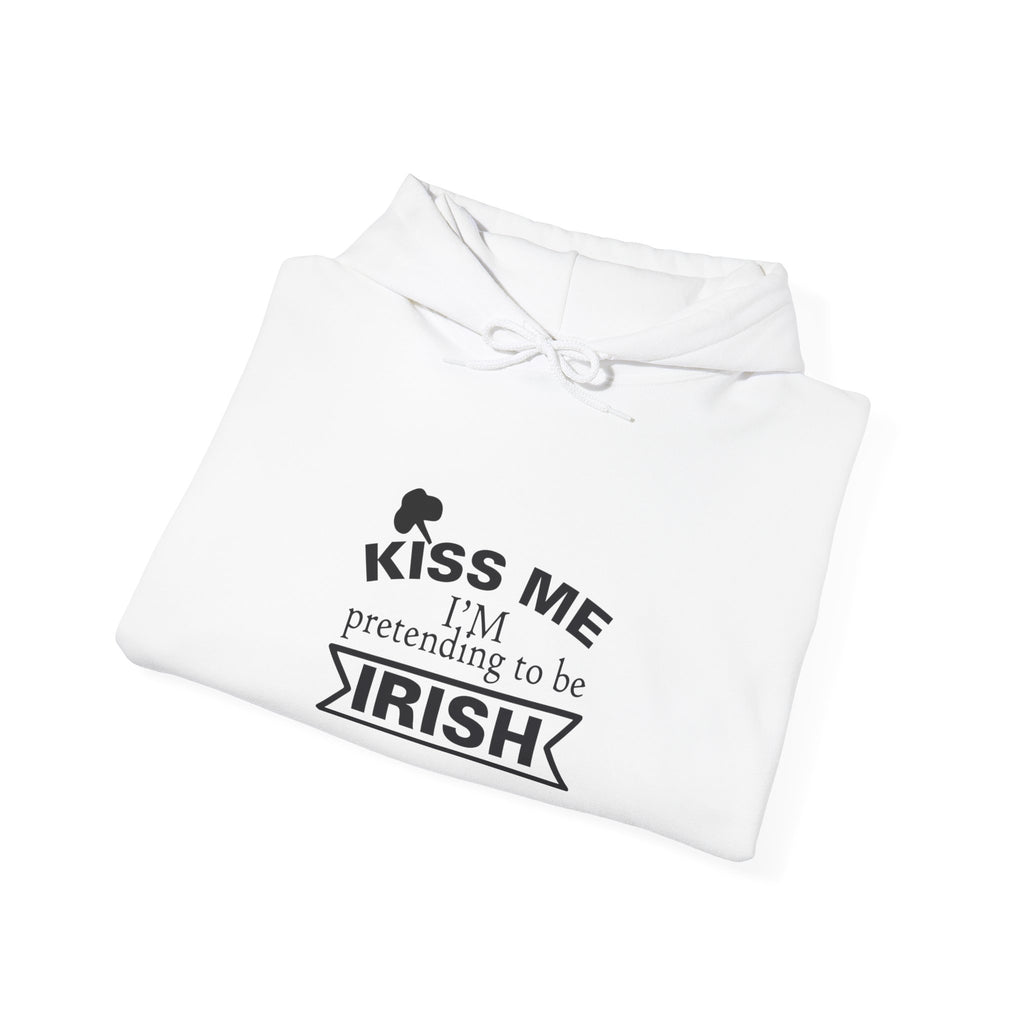 Kiss Me I Am Pretending To Be Irish Unisex Heavy Blend Hooded Sweatshirt