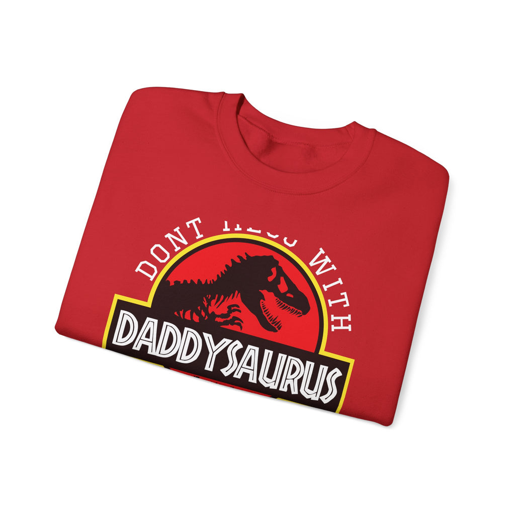 Dont Mess With Daddy Jurasskicked Unisex Heavy Blend Crewneck Sweatshirt