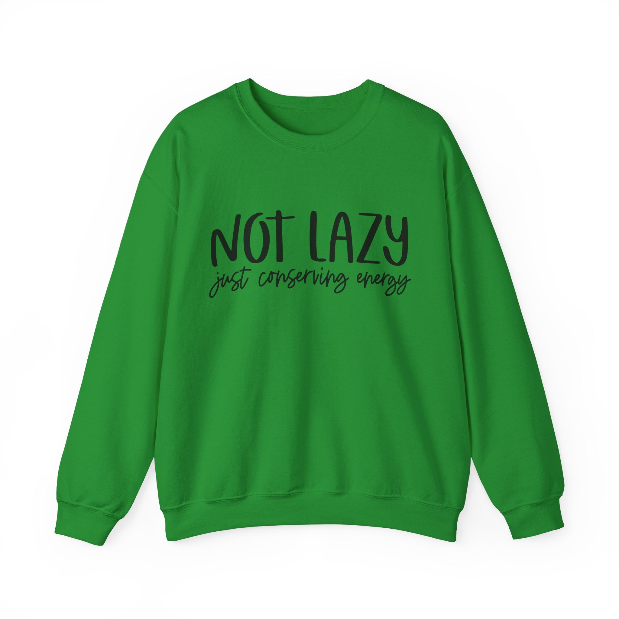 Not Lazy Just Conserving Energy Unisex Heavy Blend Crewneck Sweatshirt