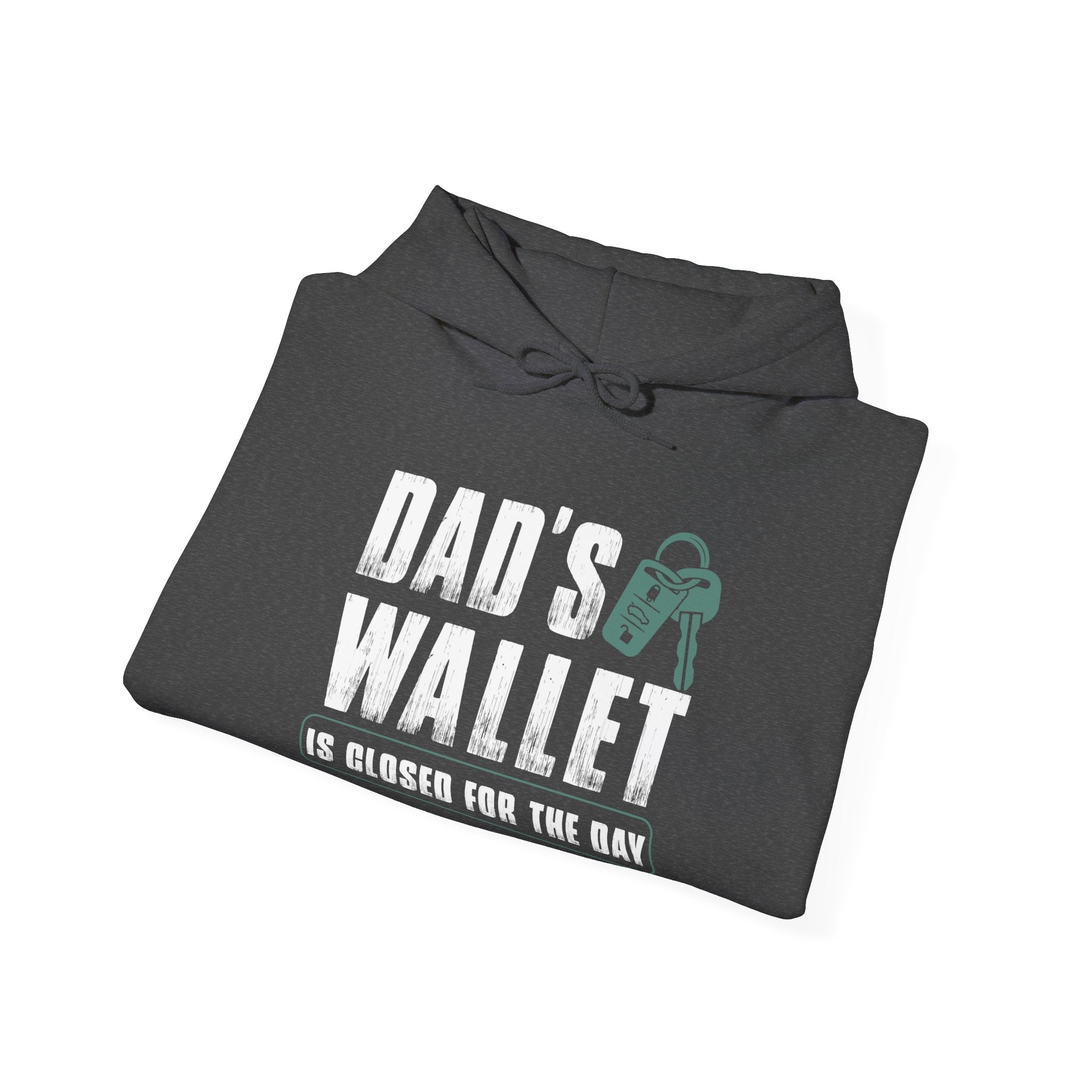 Dads Wallet Is Closed For The Day Unisex Heavy Blend Hooded Sweatshirt