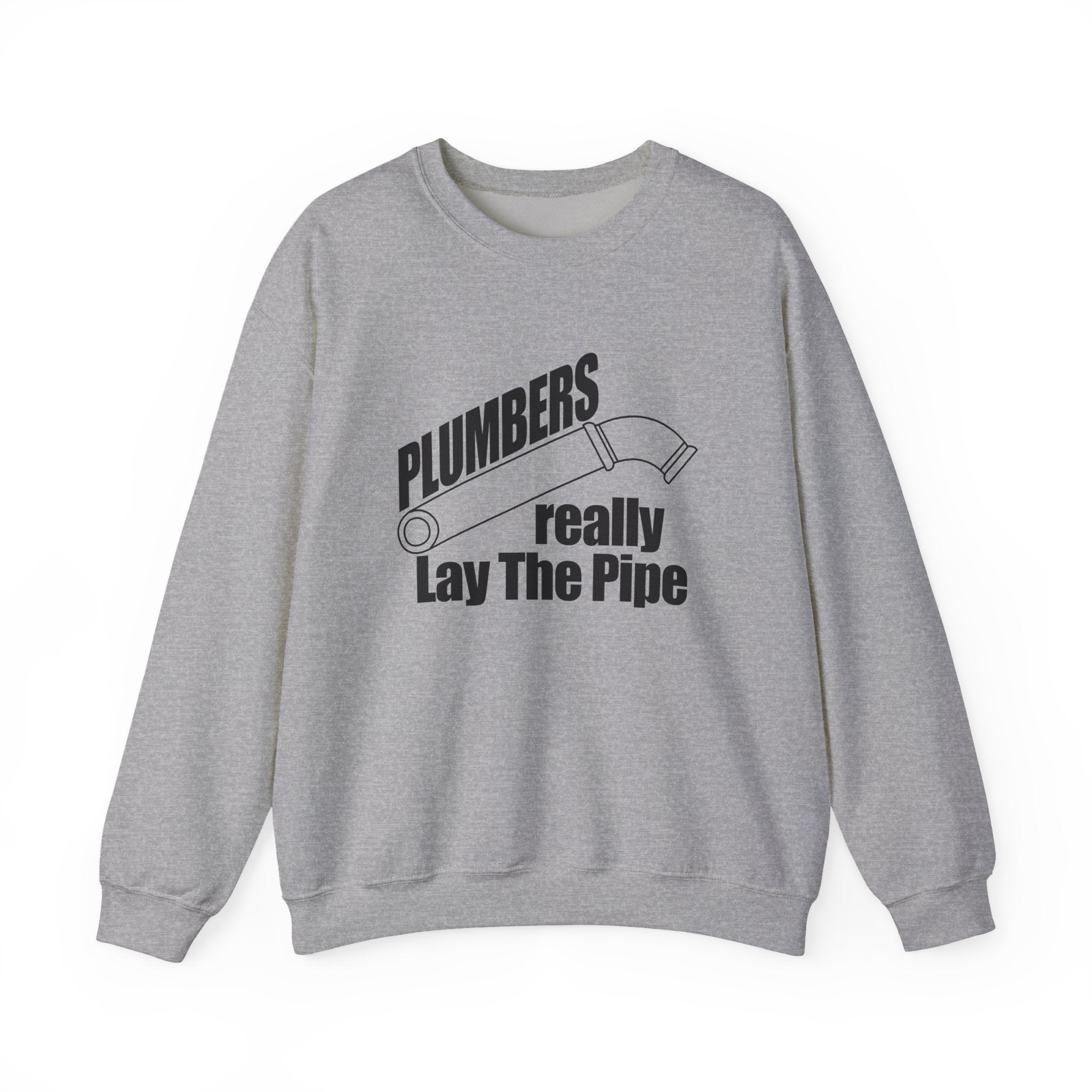 Plumbers Really Lay The Pipe Unisex Heavy Blend Crewneck Sweatshirt