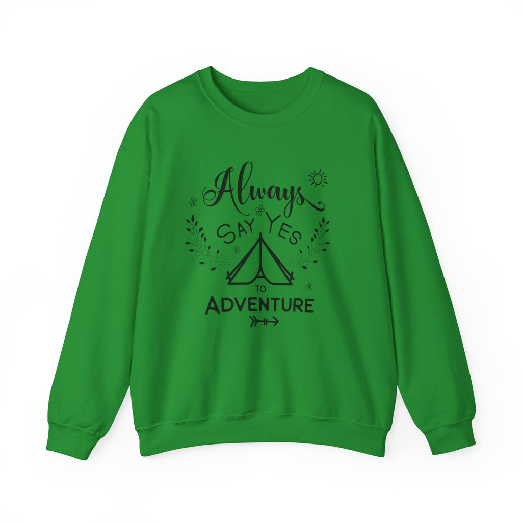 Always Say Yes To Adventure Unisex Heavy Blend Crewneck Sweatshirt
