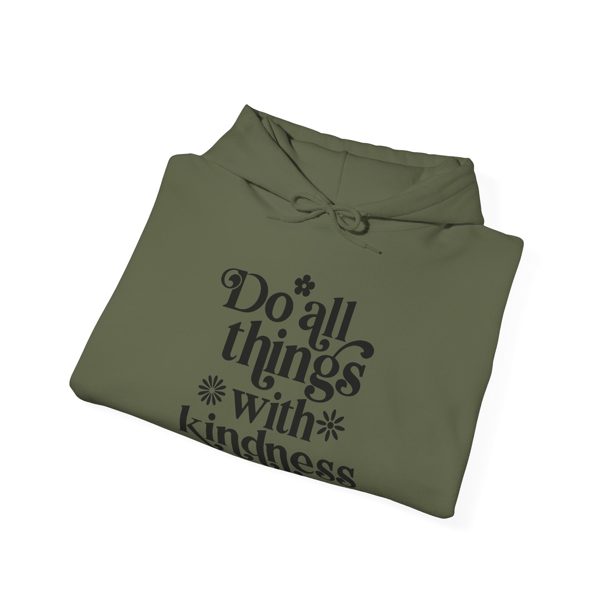 Do All Things With Kindness Unisex Heavy Blend Hooded Sweatshirt
