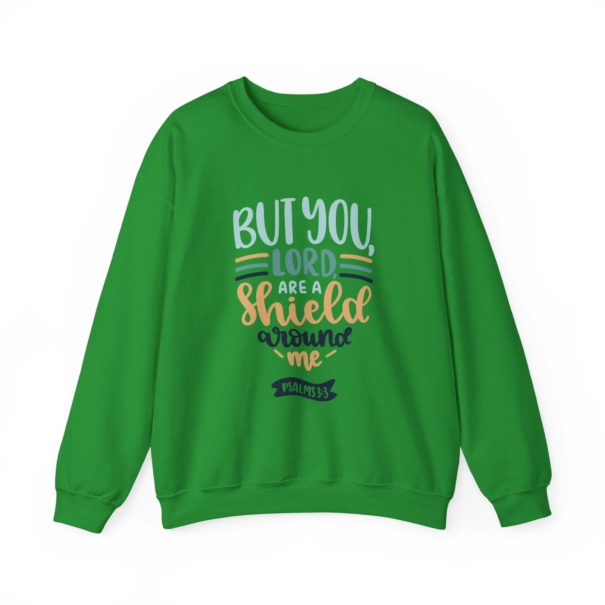 But You Lord Are A Shield Around Me Psalms 3 3 Unisex Heavy Blend Crewneck Sweatshirt