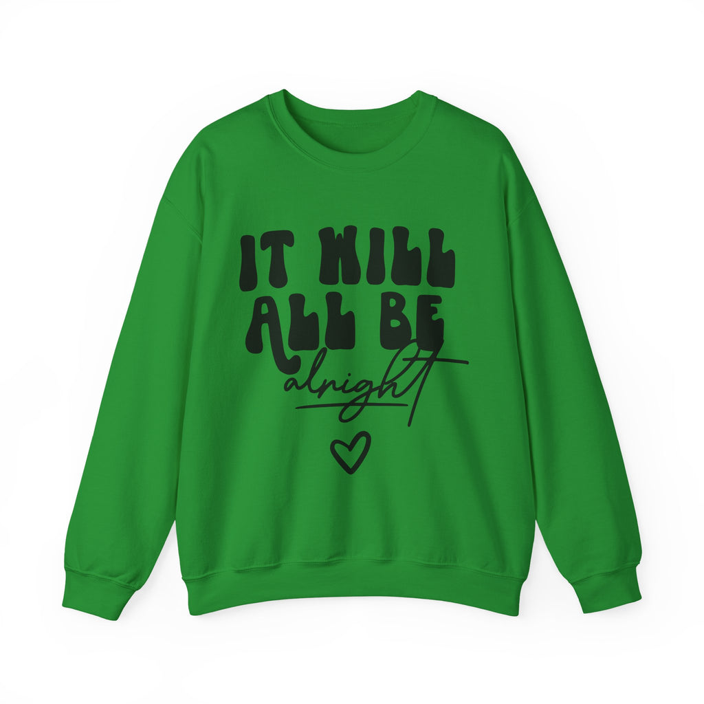 It Will All Be Alright Unisex Heavy Blend Crewneck Sweatshirt