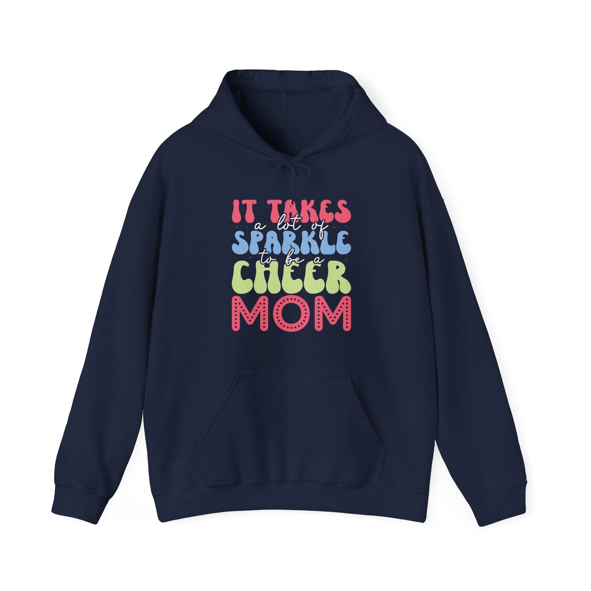 It Takes A Lot Of Sparkle To Be A Cheer Mom Unisex Heavy Blend Hooded Sweatshirt