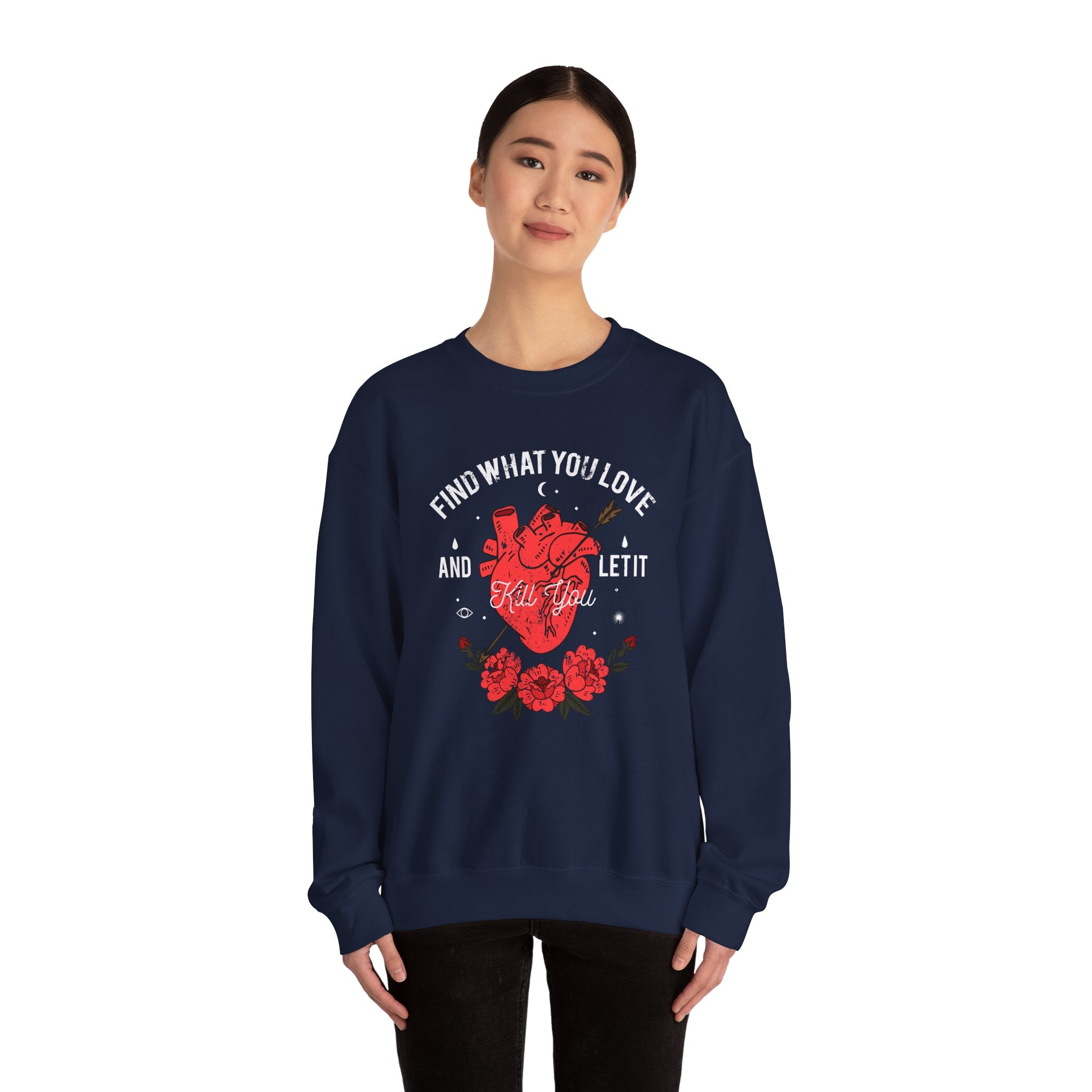 Find What You Love And Let It Kill You Unisex Heavy Blend Crewneck Sweatshirt