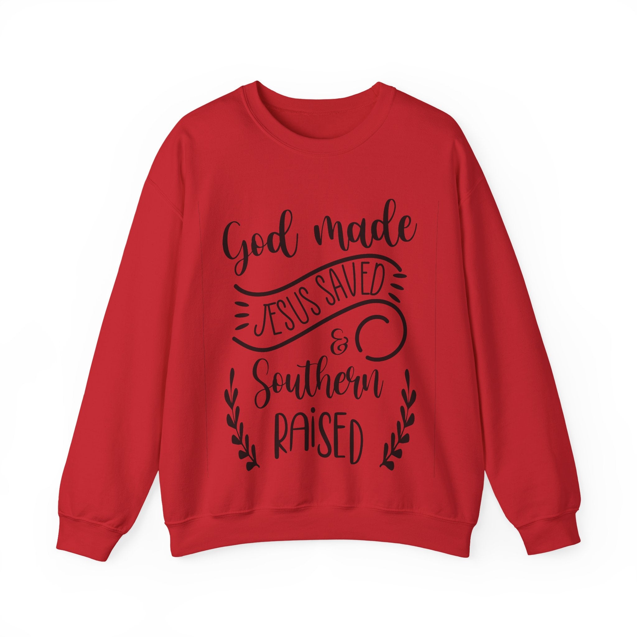God Made Jesus Saved And Southern Raised Unisex Heavy Blend Crewneck Sweatshirt
