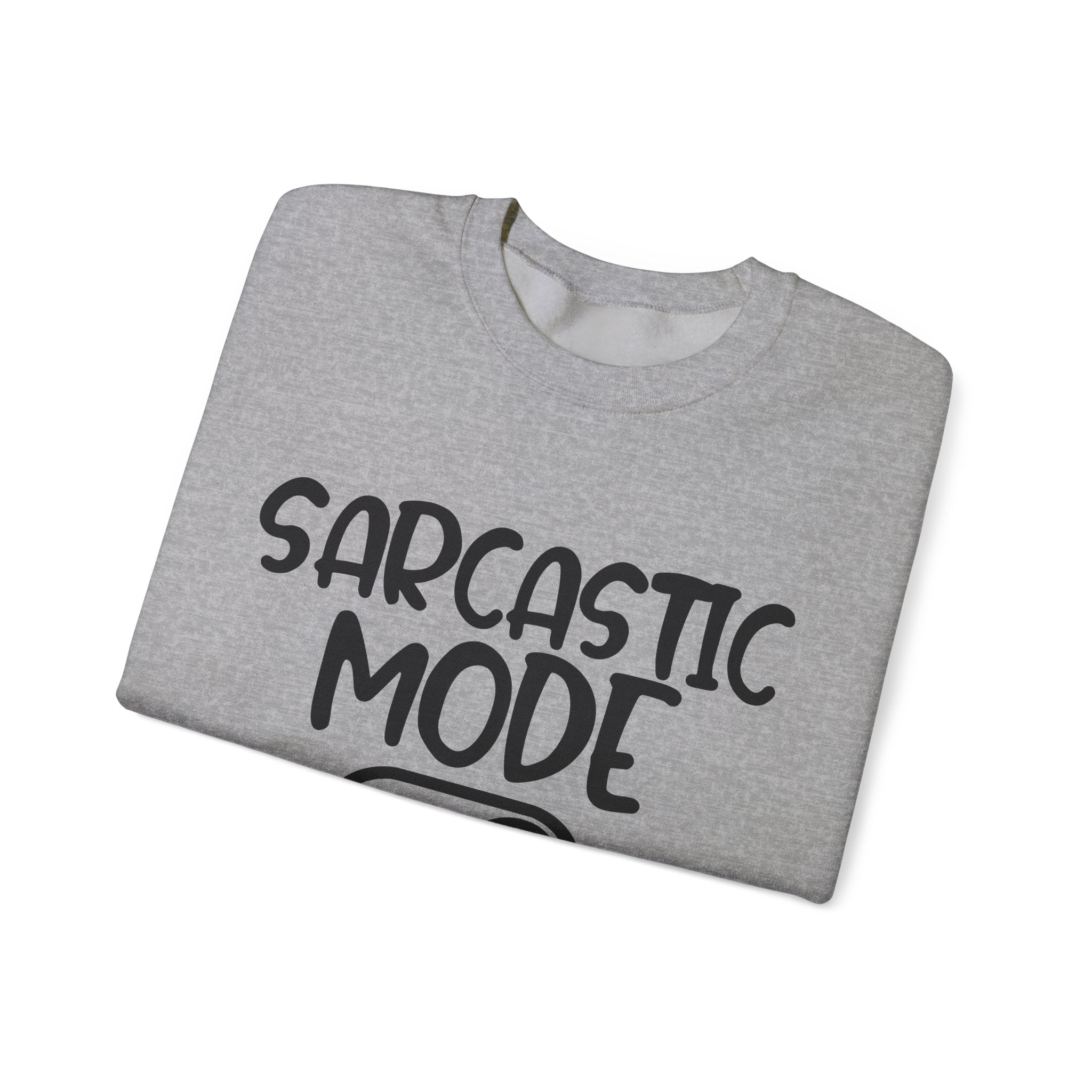 Sarcastic Mode On Unisex Heavy Blend Crewneck Sweatshirt for Ultimate Comfort