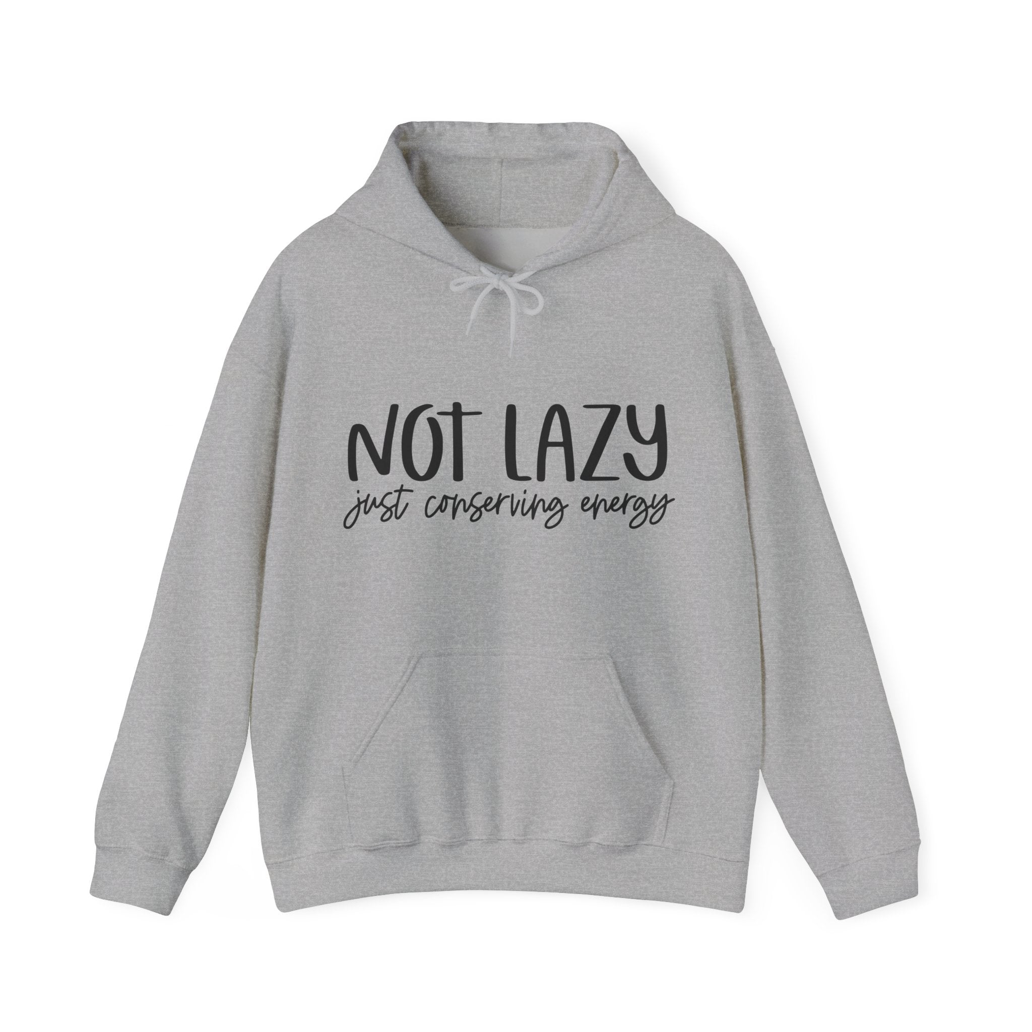 Not Lazy Just Conserving Energy Unisex Heavy Blend Hooded Sweatshirt