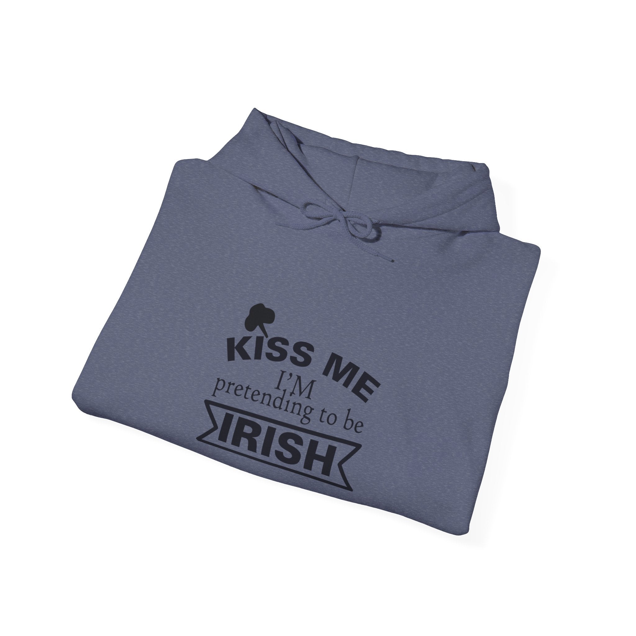 Kiss Me I Am Pretending To Be Irish Unisex Heavy Blend Hooded Sweatshirt