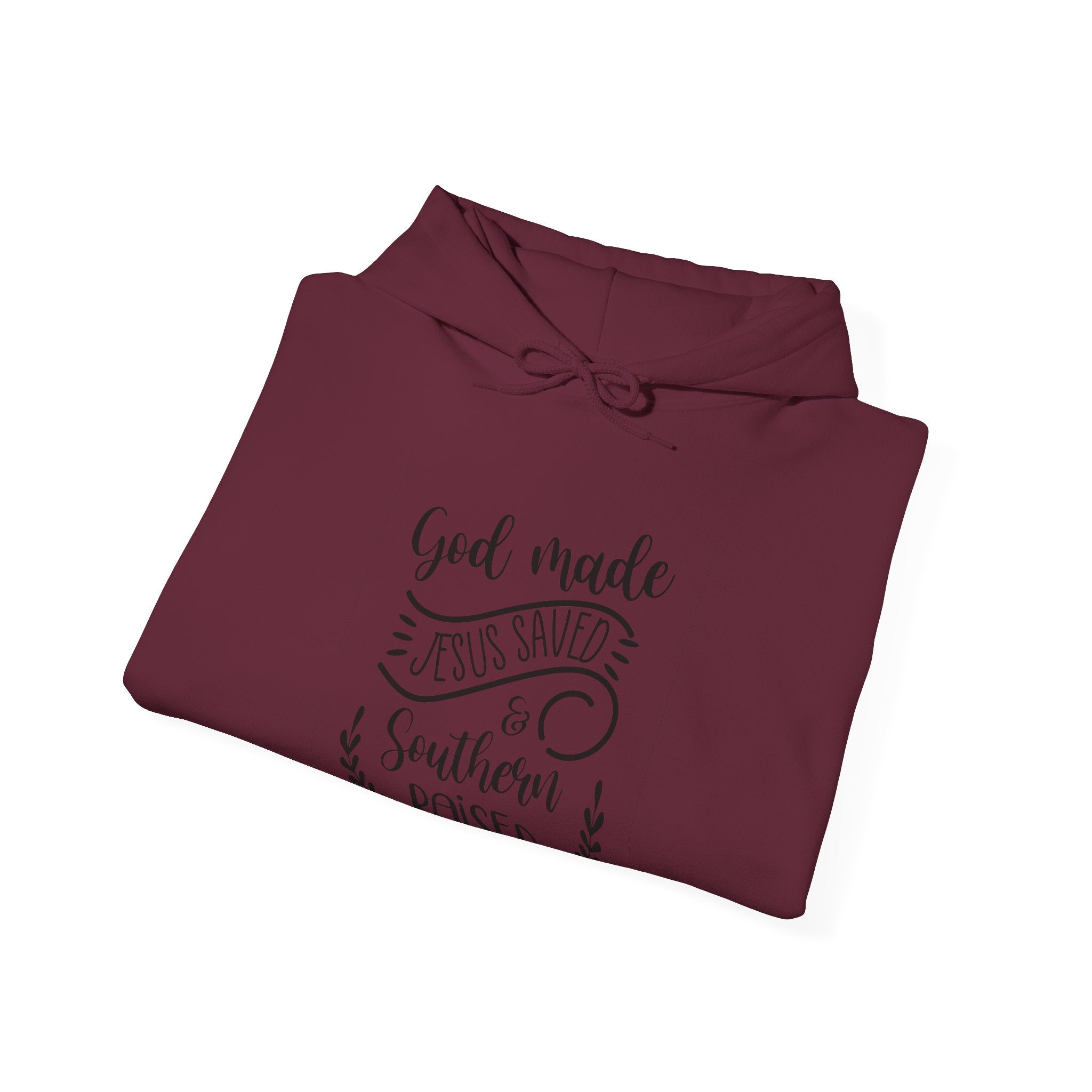 God Made Jesus Saved And Southern Raised Unisex Heavy Blend Hooded Sweatshirt