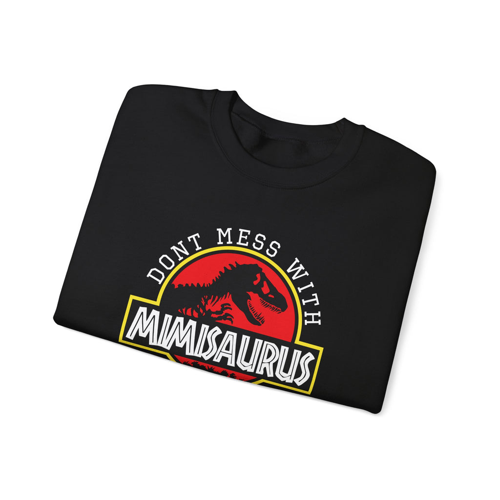 Dont Mess With Mimi Youll Get Jurasskicked Unisex Heavy Blend Crewneck Sweatshirt
