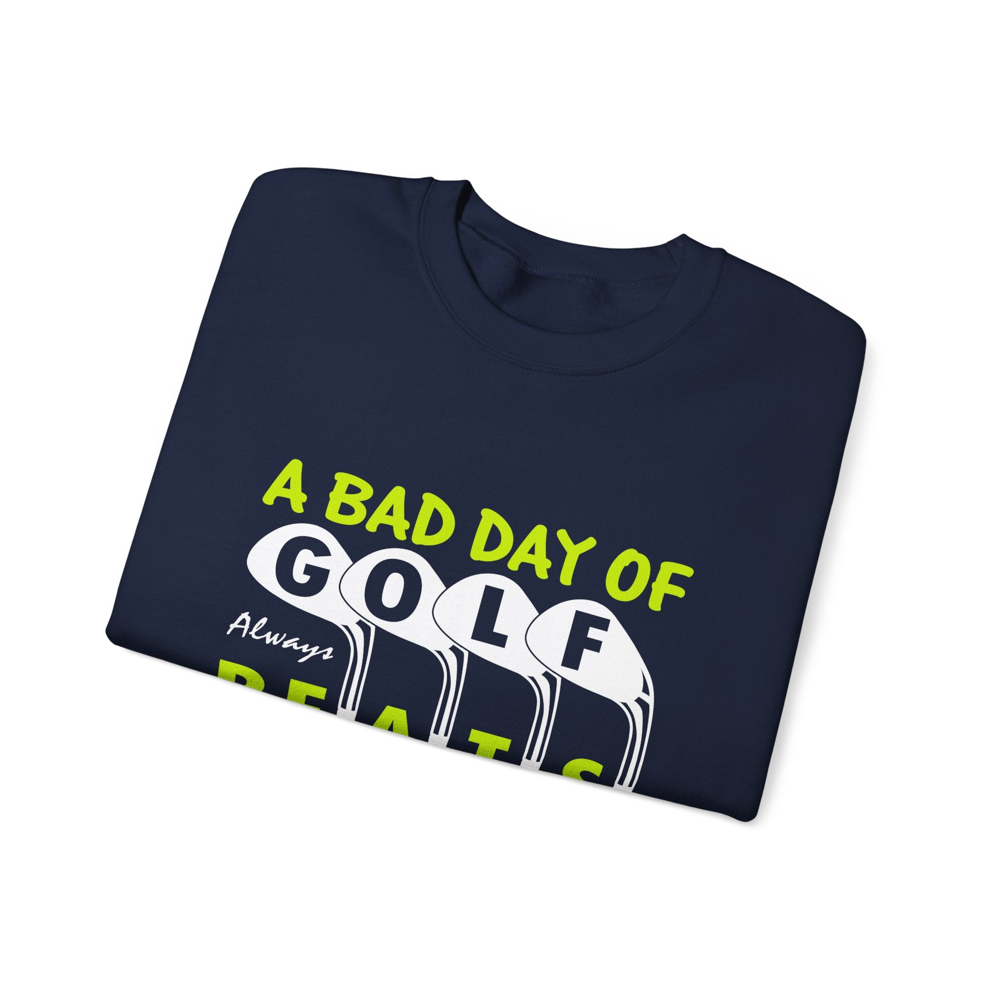 A Bad Day Of Gold Always Beats A Good Day At Work Unisex Heavy Blend Crewneck Sweatshirt