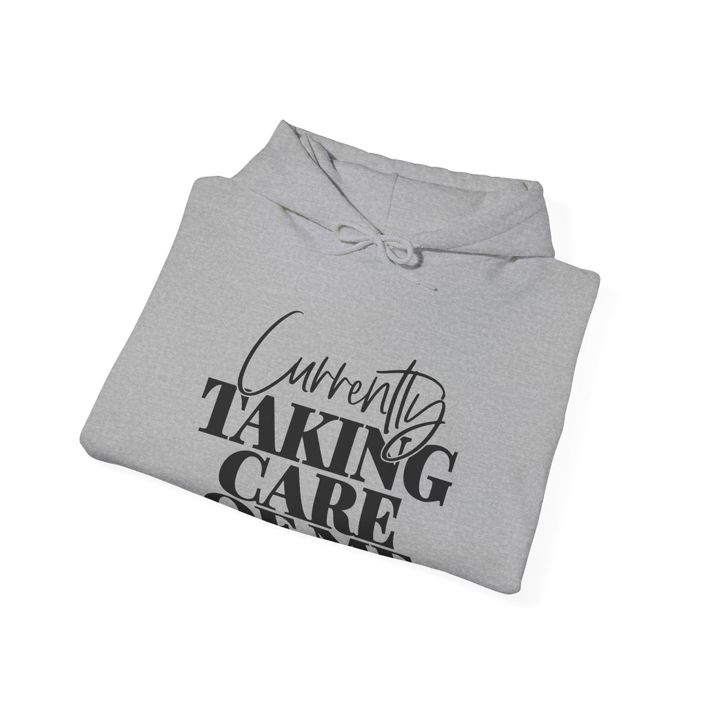 Currently Taking Care of Me Unisex Heavy Blend Hooded Sweatshirt