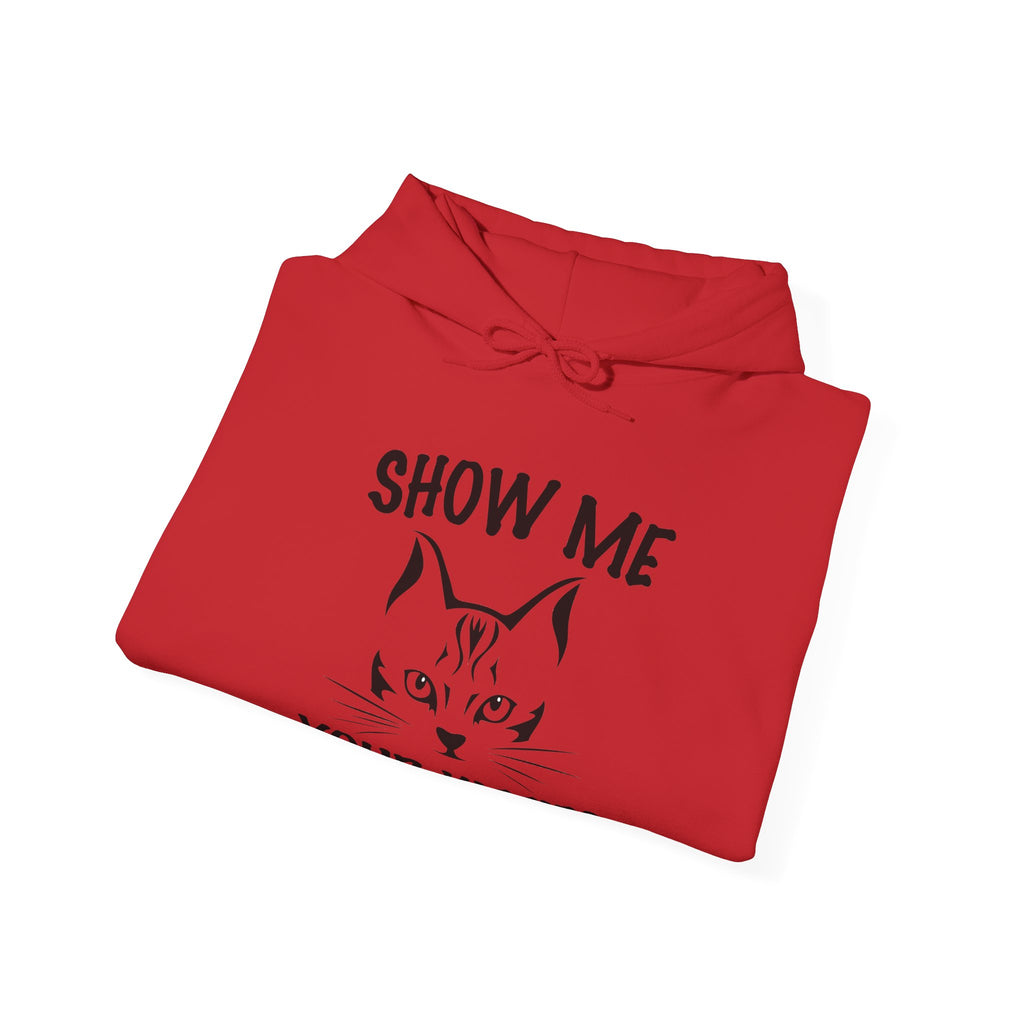 Show Me All Your Kitties Unisex Heavy Blend Hooded Sweatshirt