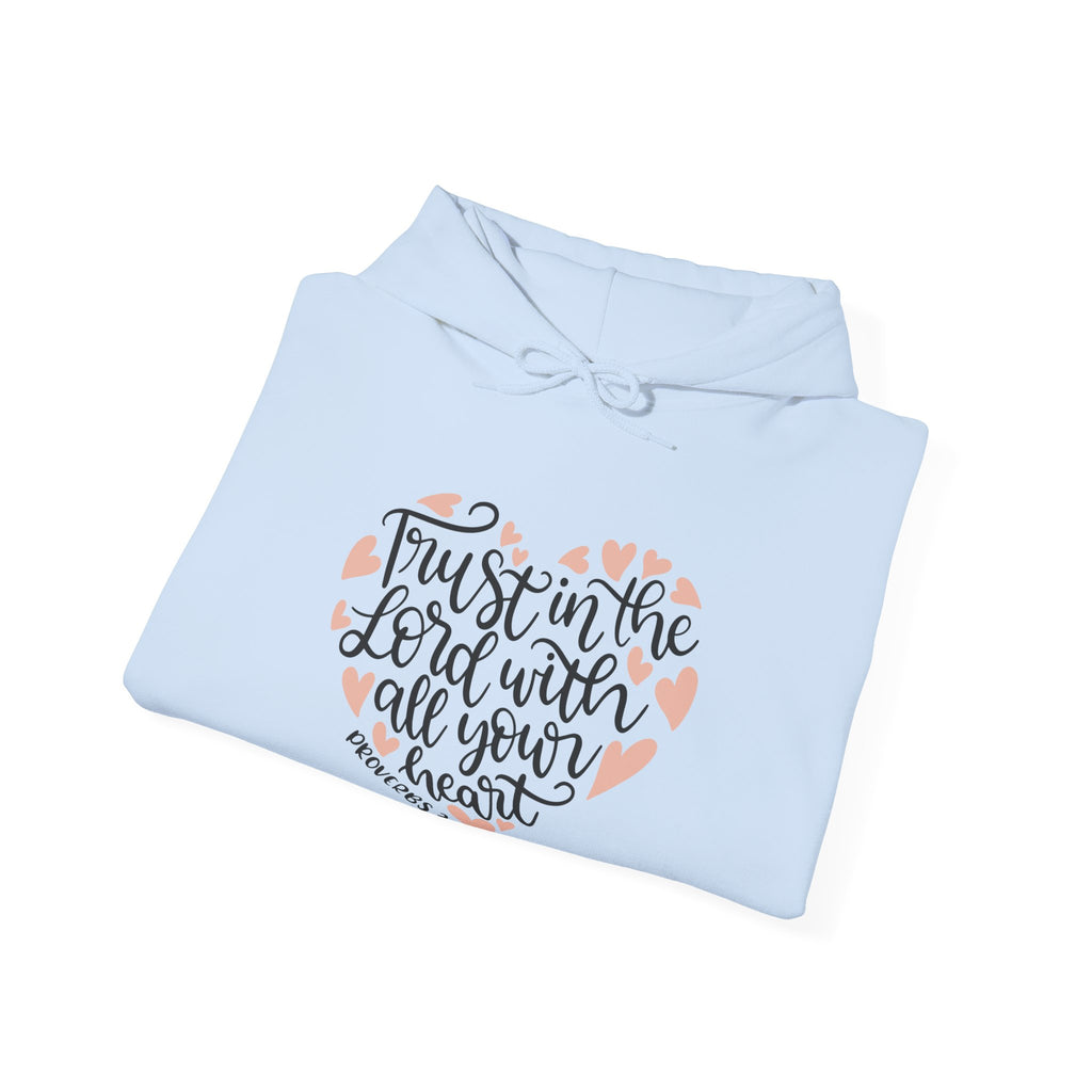 Trust In The Lord With All Your Heart Proverbs 3 5 Unisex Heavy Blend Hooded Sweatshirt