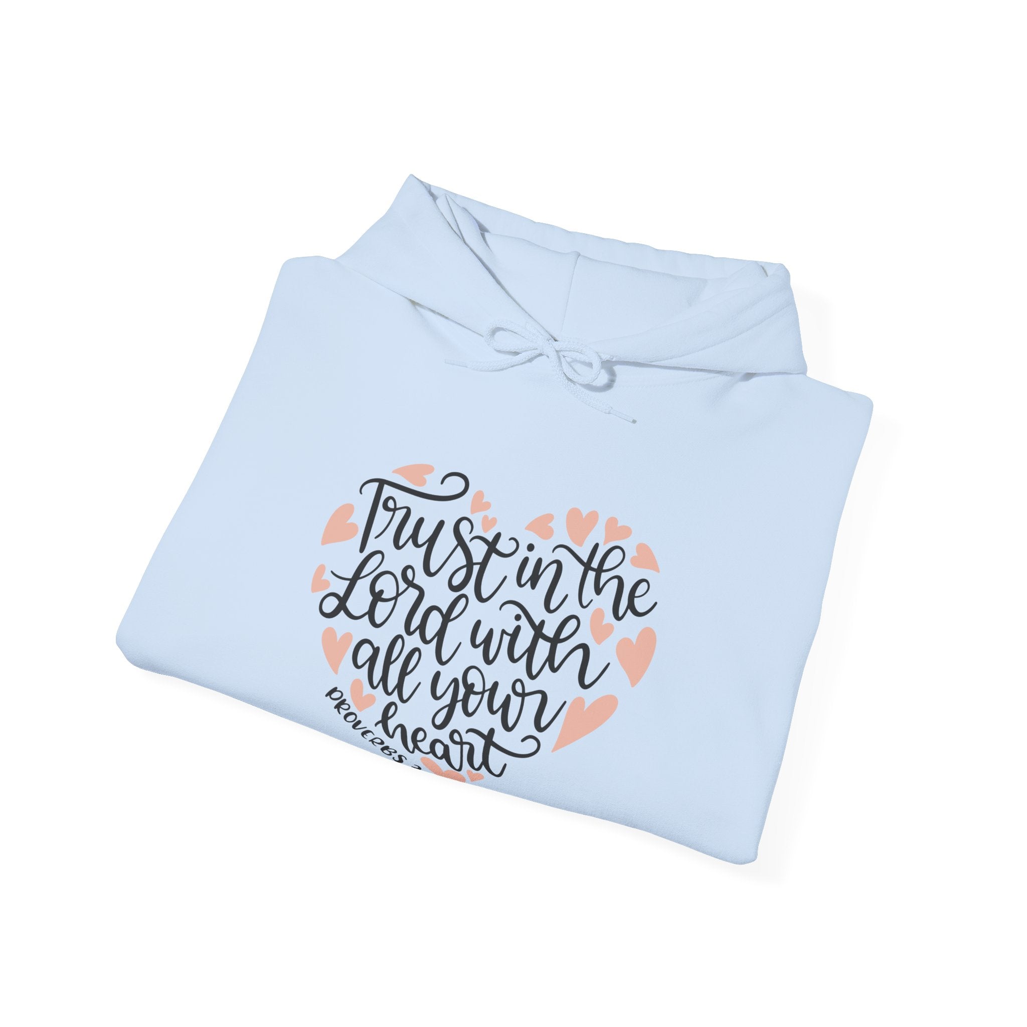 Trust In The Lord With All Your Heart Proverbs 3 5 Unisex Heavy Blend Hooded Sweatshirt