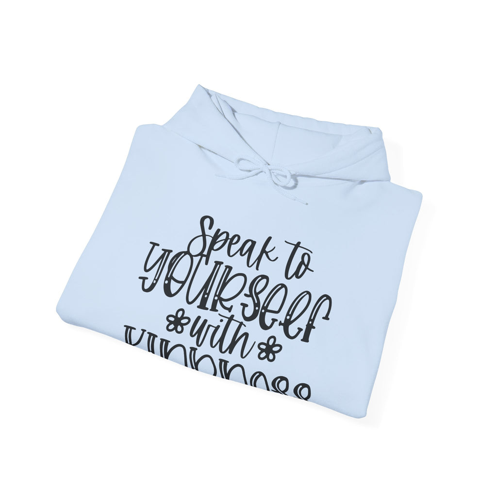 Speak To Yourself With Kindness Unisex Heavy Blend Hooded Sweatshirt