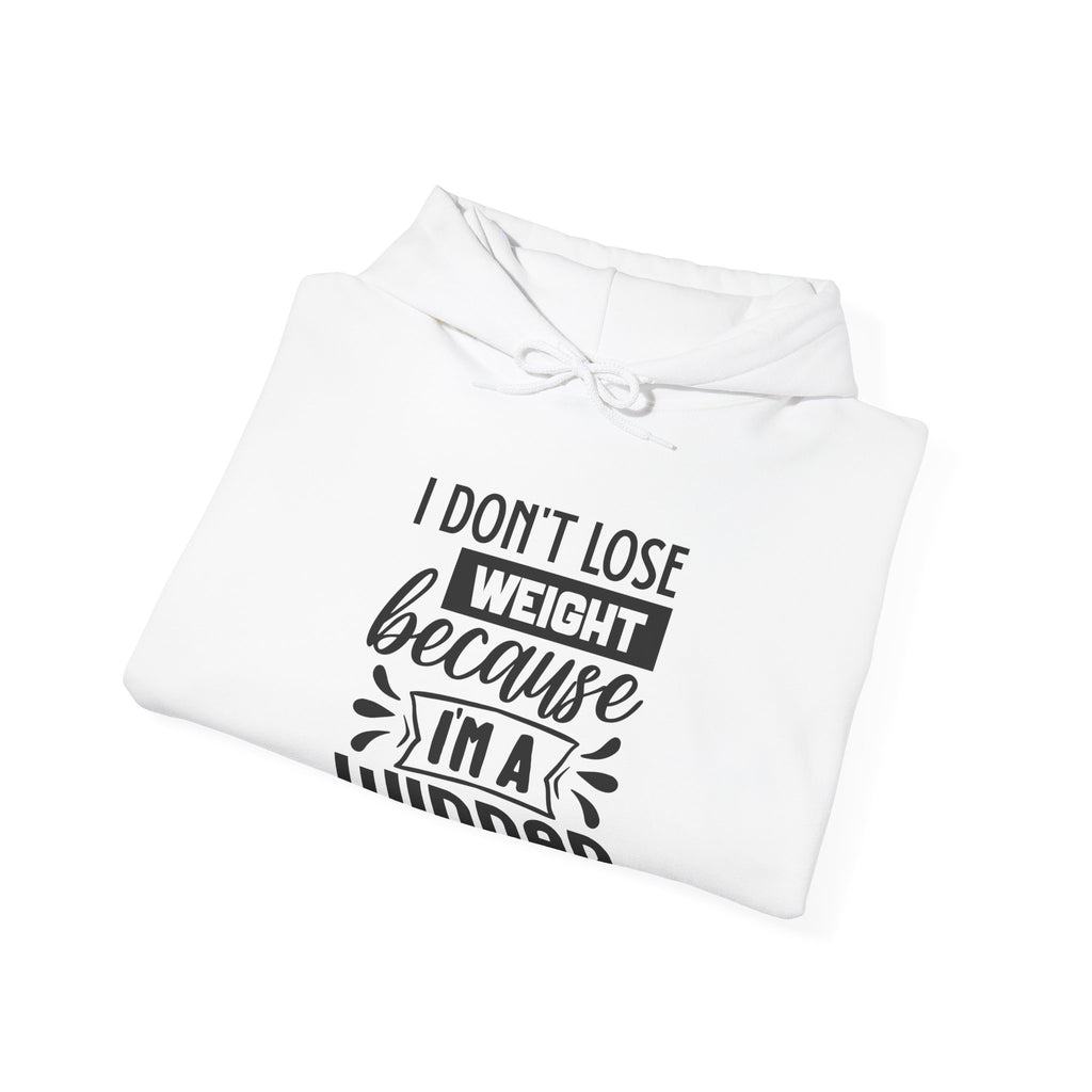 I Don't Lose Weight Because I Am A Winner Unisex Heavy Blend Hooded Sweatshirt