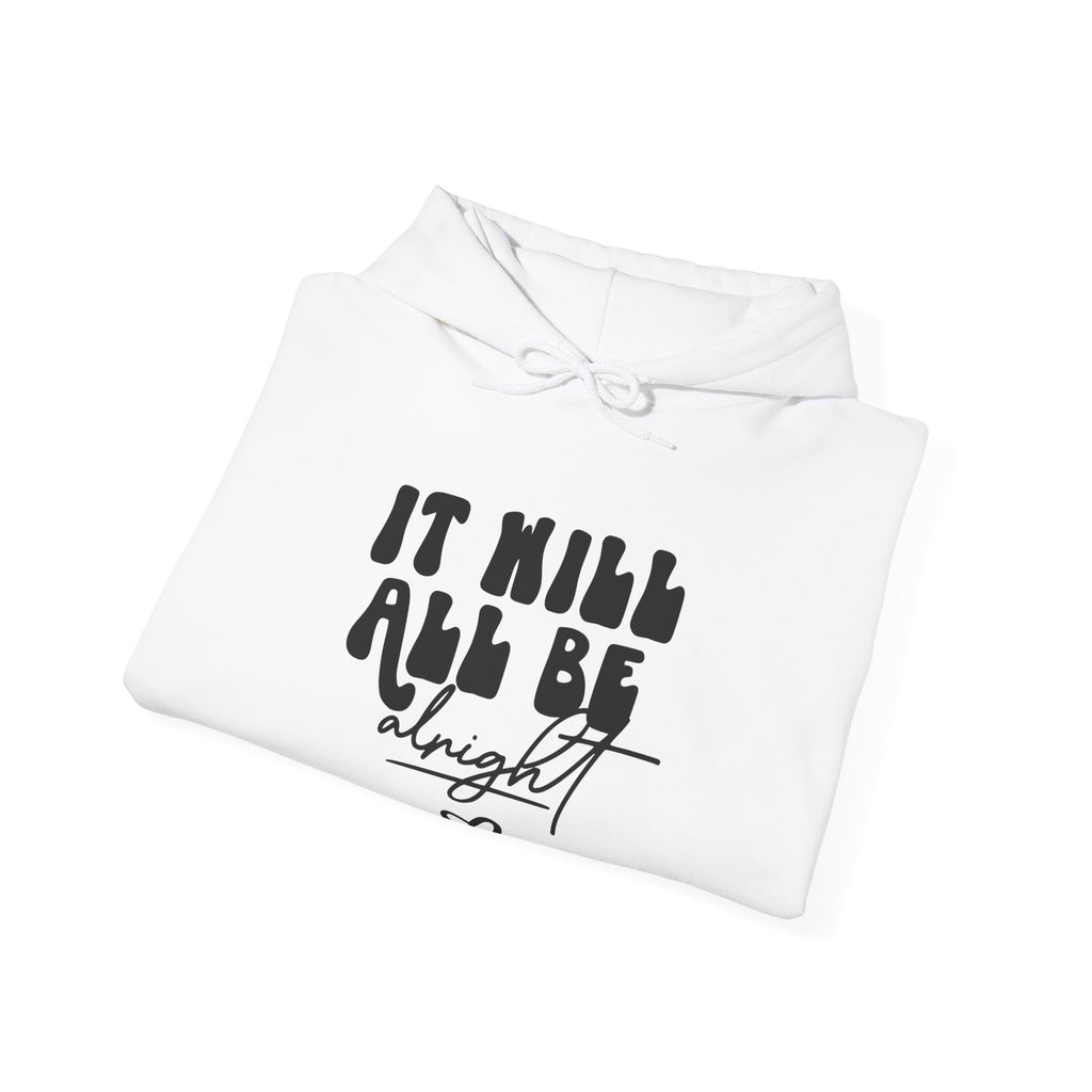 It Will All Be Alright Unisex Heavy Blend Hooded Sweatshirt
