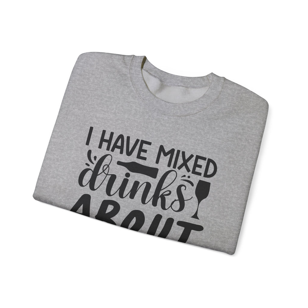 I Have Mixed Drinks About Feelings Unisex Heavy Blend Crewneck Sweatshirt