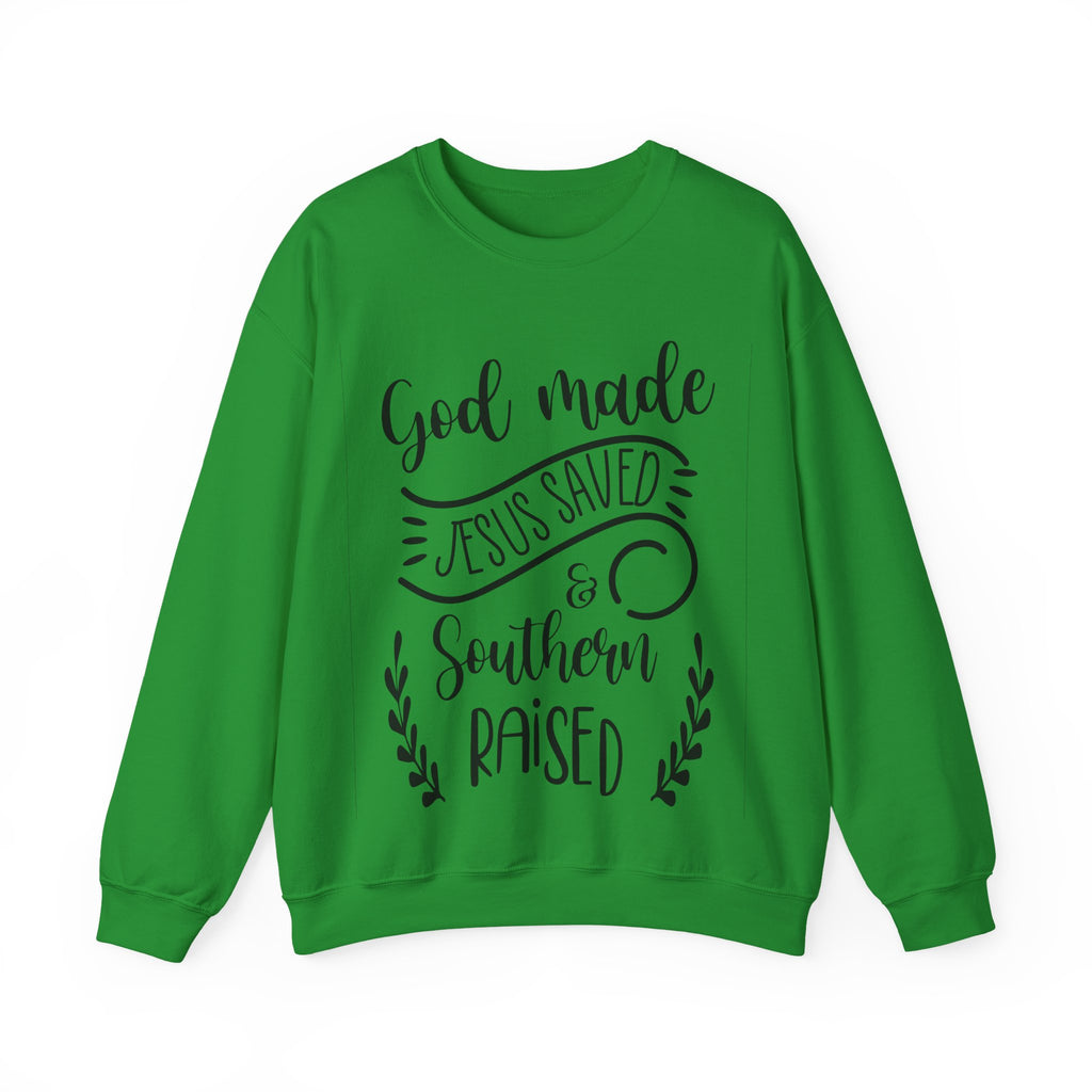 God Made Jesus Saved And Southern Raised Unisex Heavy Blend Crewneck Sweatshirt