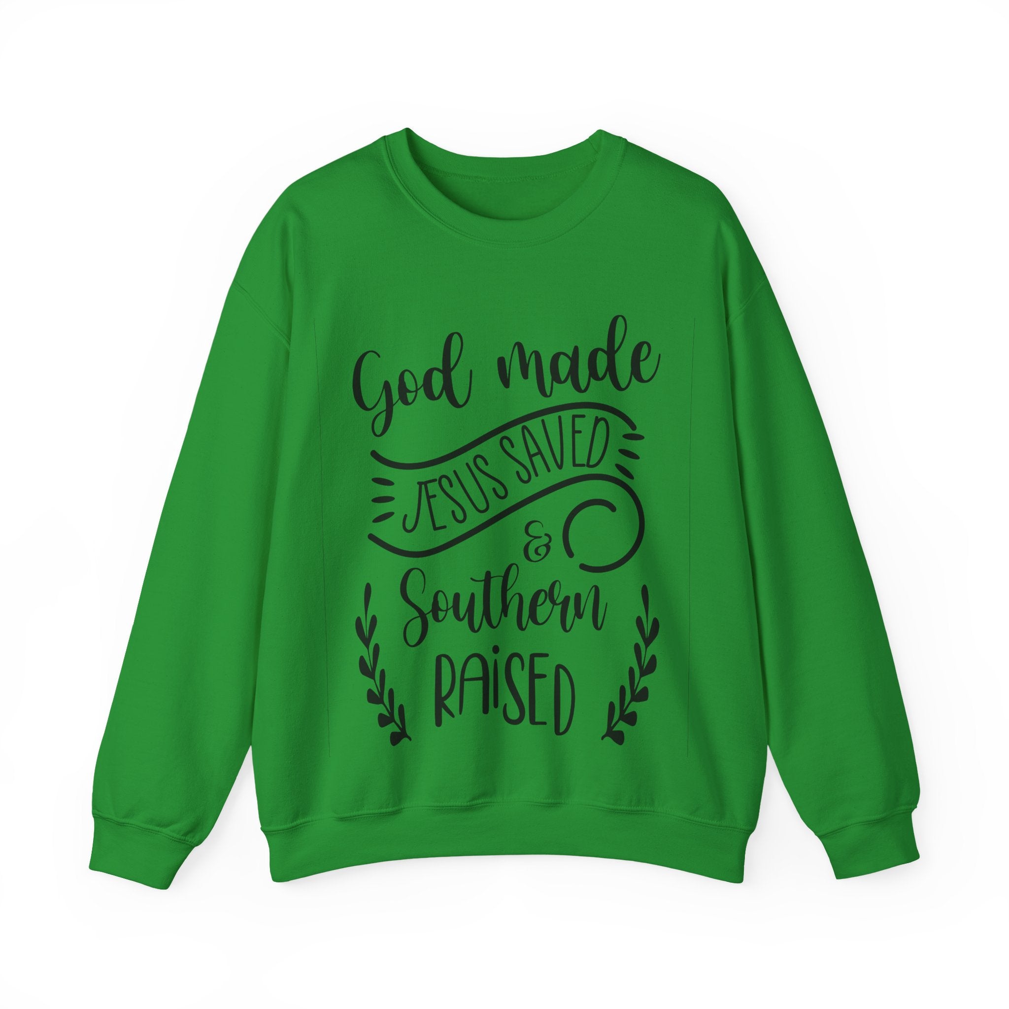 God Made Jesus Saved And Southern Raised Unisex Heavy Blend Crewneck Sweatshirt